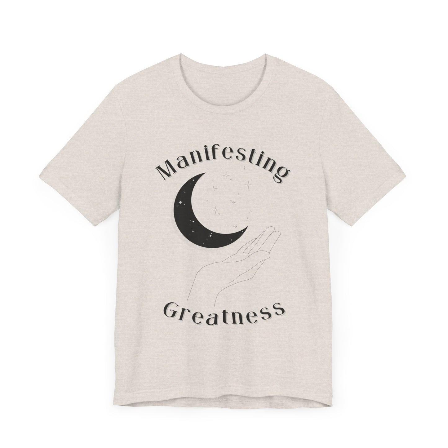 Manifesting Greatness Unisex Tee - Cozy & Inspirational T-Shirt