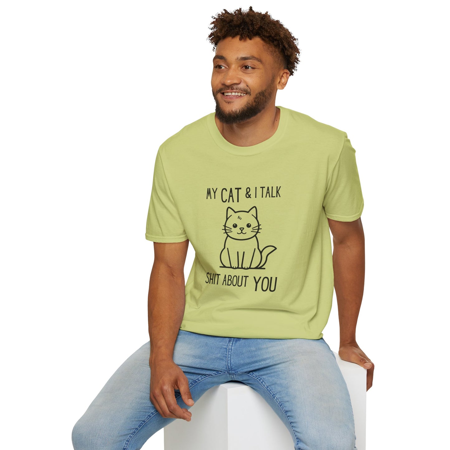 My Cat & I Talk Shit About You Unisex T-Shirt - Funny Cat Lover Tee