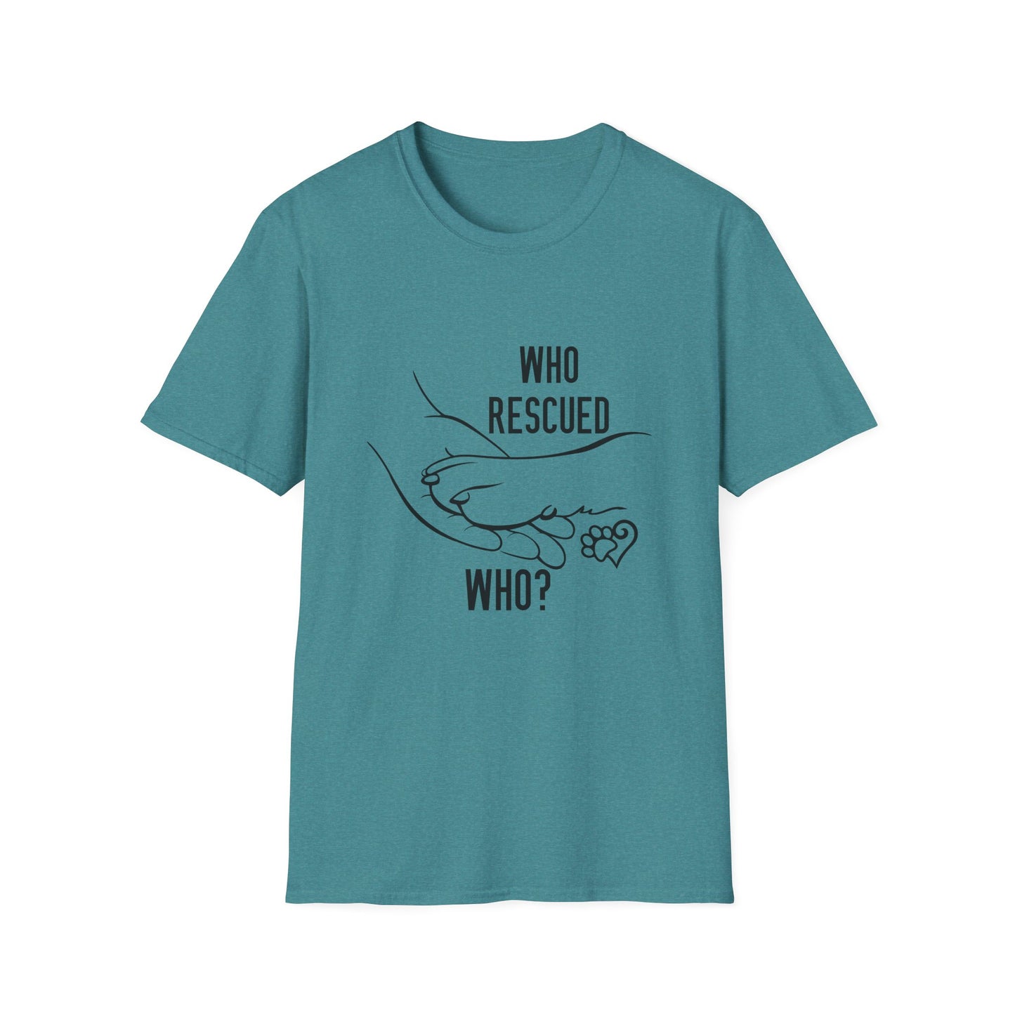 Who Rescued Who? Unisex Softstyle T-Shirt - Perfect for Animal Lovers