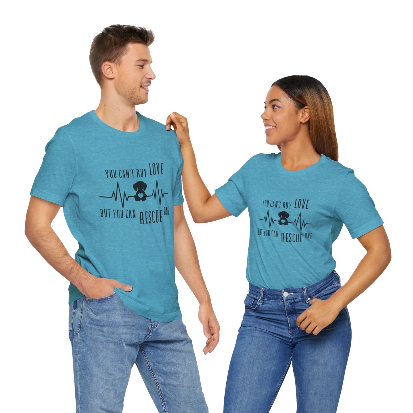 You Can't Buy Love Rescue One T-Shirt - Unisex Jersey Short Sleeve Tee for Pet Lovers