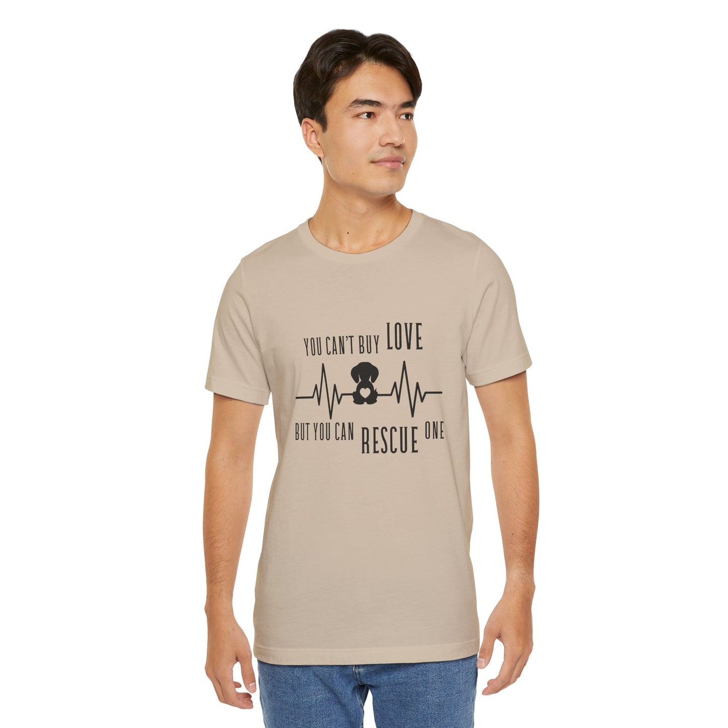 You Can't Buy Love Rescue One T-Shirt - Unisex Jersey Short Sleeve Tee for Pet Lovers