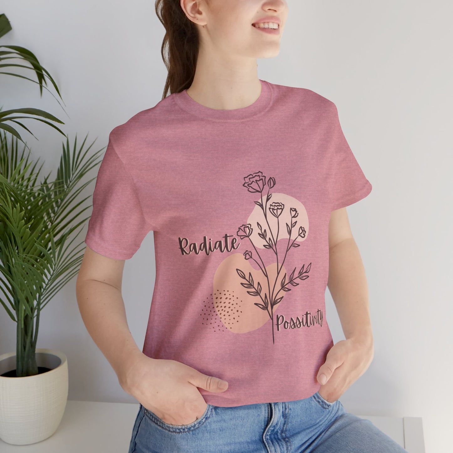 Radiate Positivity Unisex Jersey Tee - Inspirational Floral Shirt