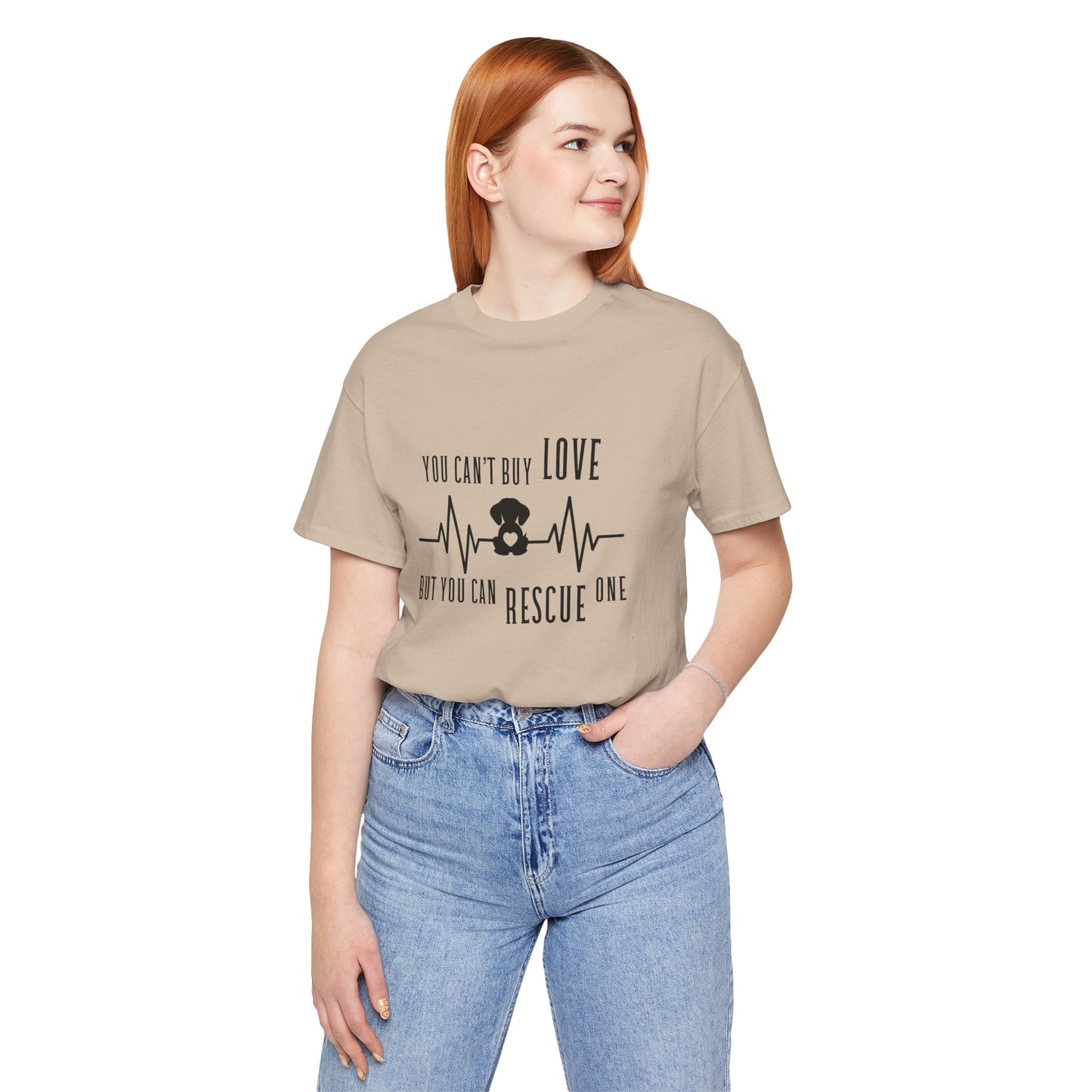 You Can't Buy Love Rescue One T-Shirt - Unisex Jersey Short Sleeve Tee for Pet Lovers