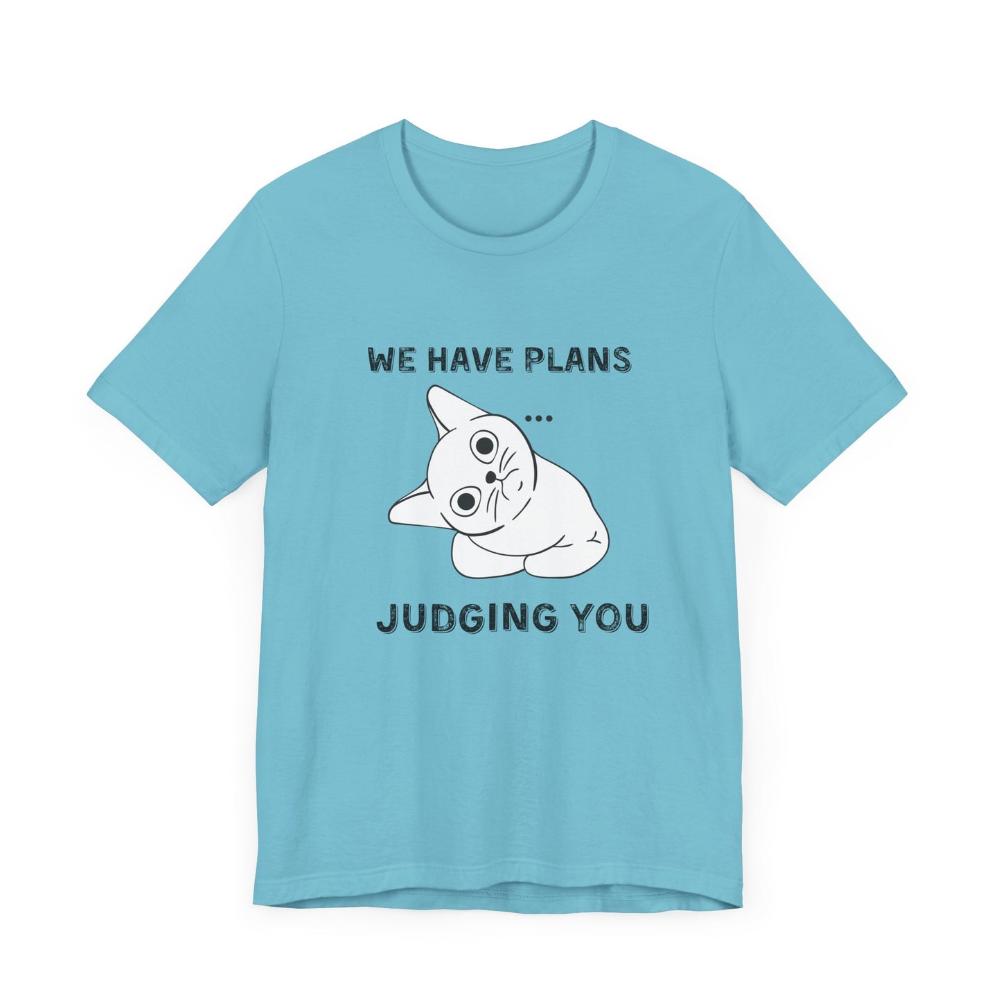 Judging You Cat Unisex T-Shirt – Funny Cat Lover Tee