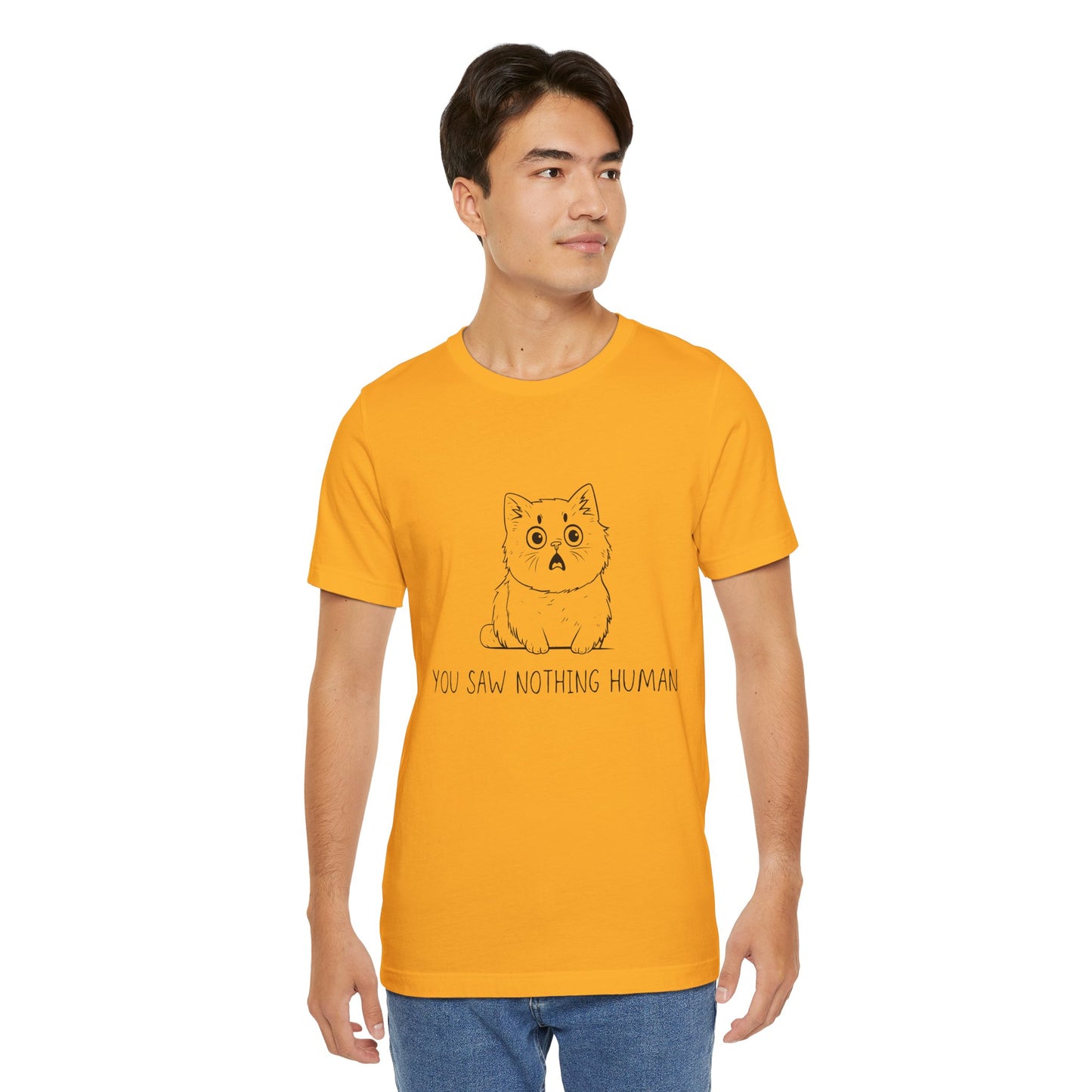 Funny Cat Graphic Tee - 'You Saw Nothing Human' Unisex T-Shirt