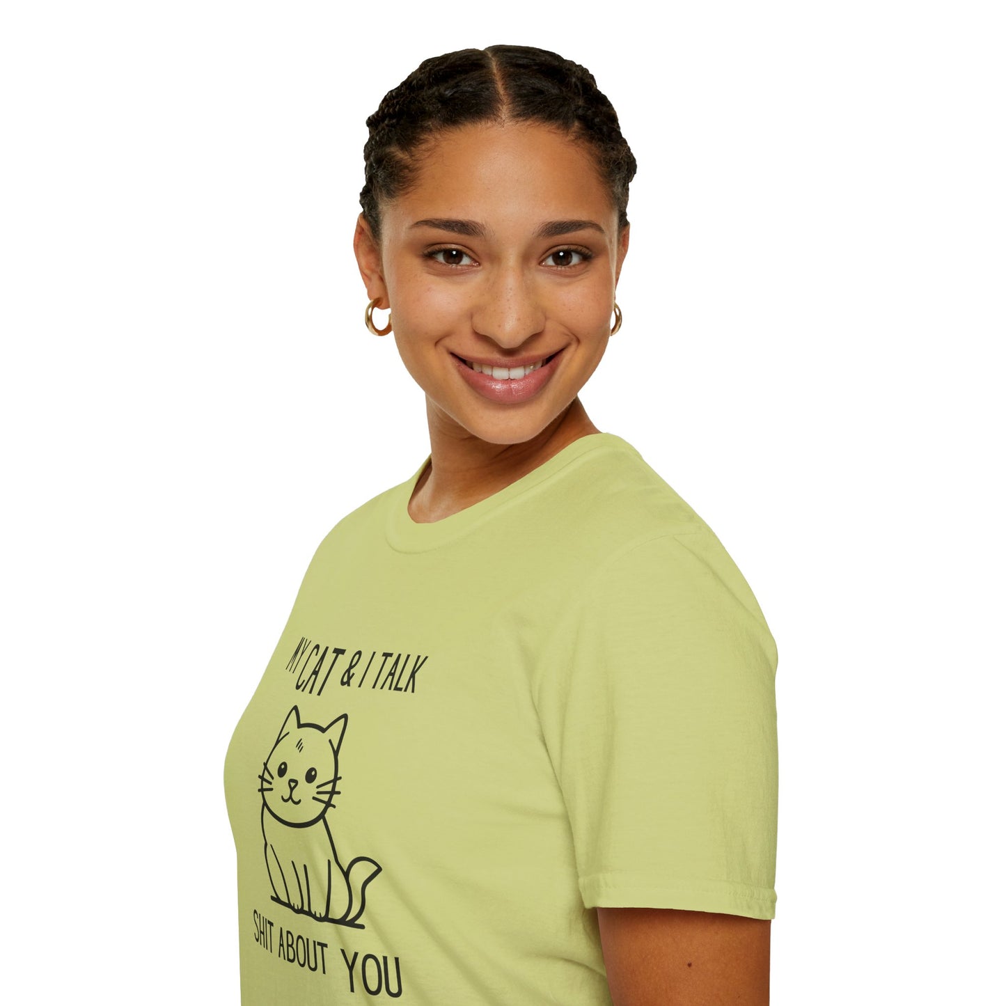 My Cat & I Talk Shit About You Unisex T-Shirt - Funny Cat Lover Tee