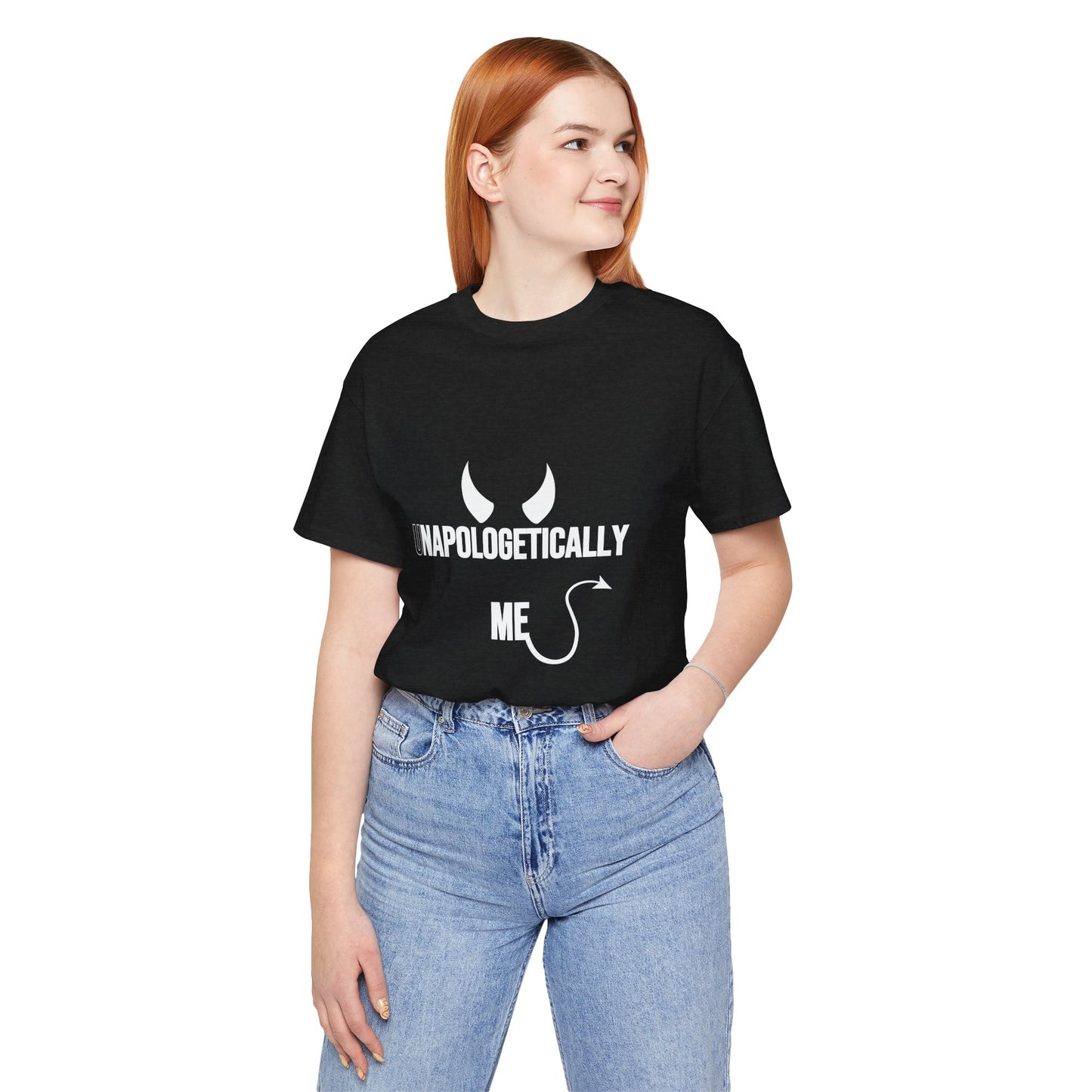 Unisex Jersey Tee - Unapologetically Me Graphic Shirt