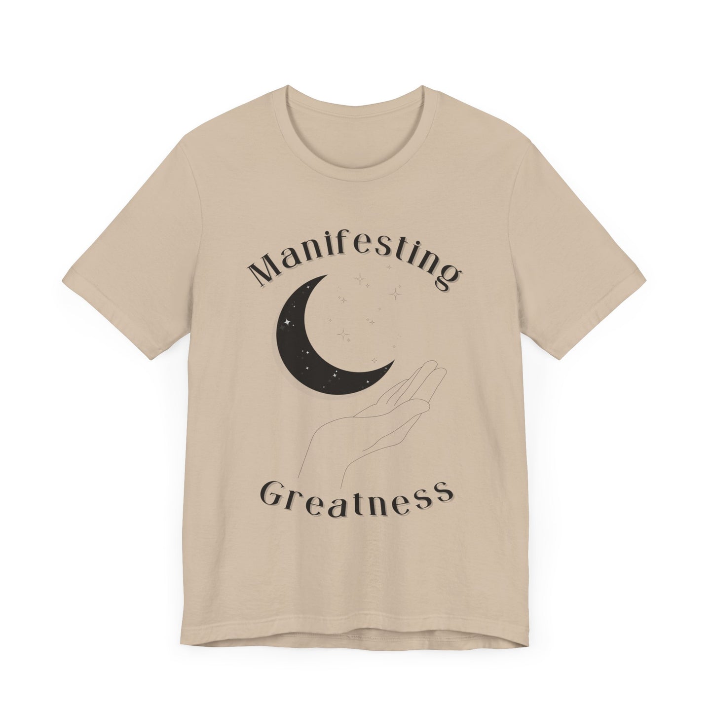 Manifesting Greatness Unisex Tee - Cozy & Inspirational T-Shirt