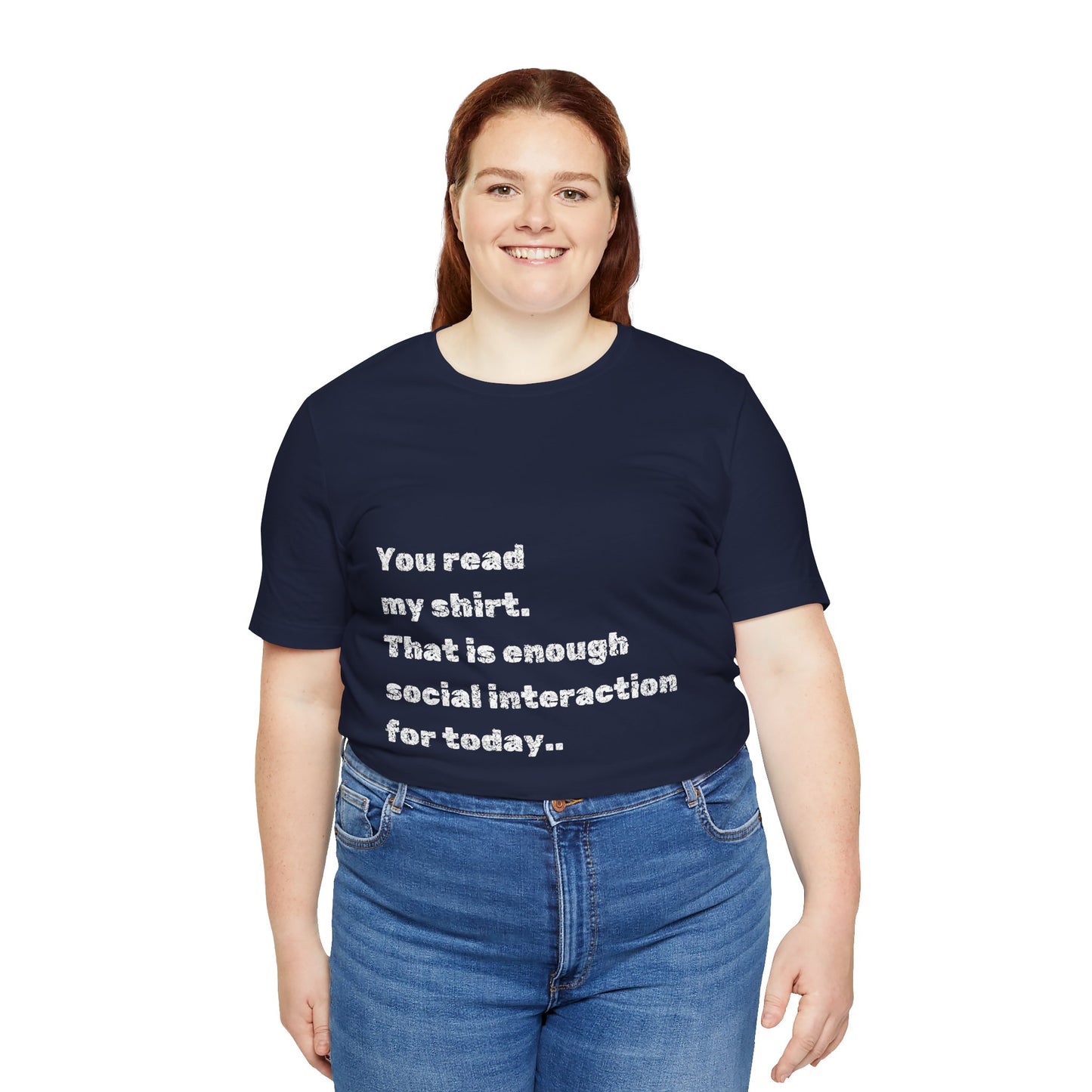 Social Interaction Quote Unisex Jersey Tee