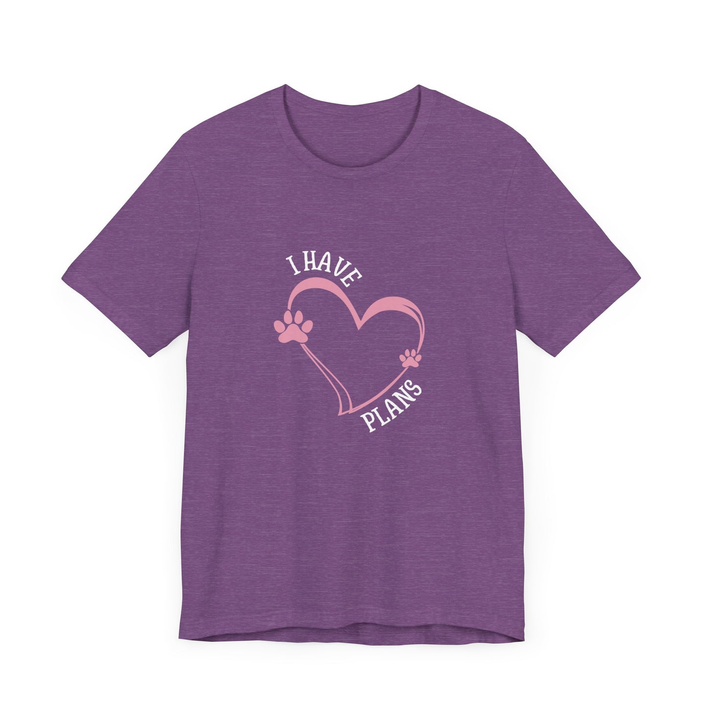 I Have Plans Unisex Jersey Tee - Perfect for Pet Lovers