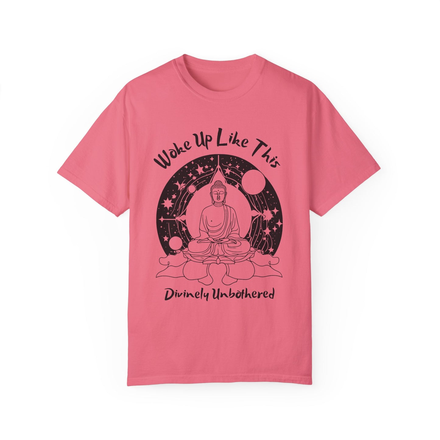 Unisex Garment-Dyed T-Shirt - "Wake Up Like This - Divinely Unbothered"