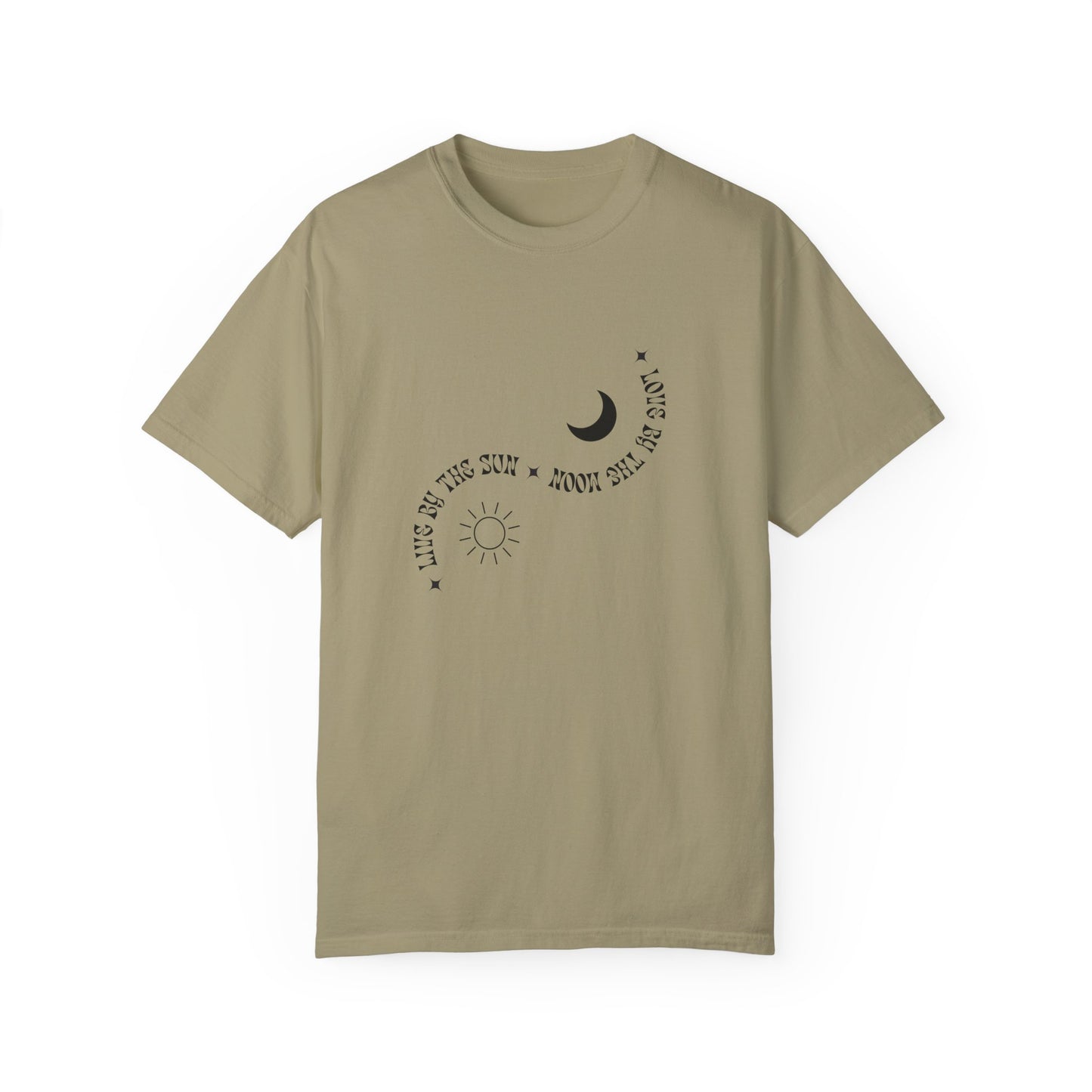 Unisex Garment-Dyed T-Shirt - "Live By The Sun, Love By The Moon"