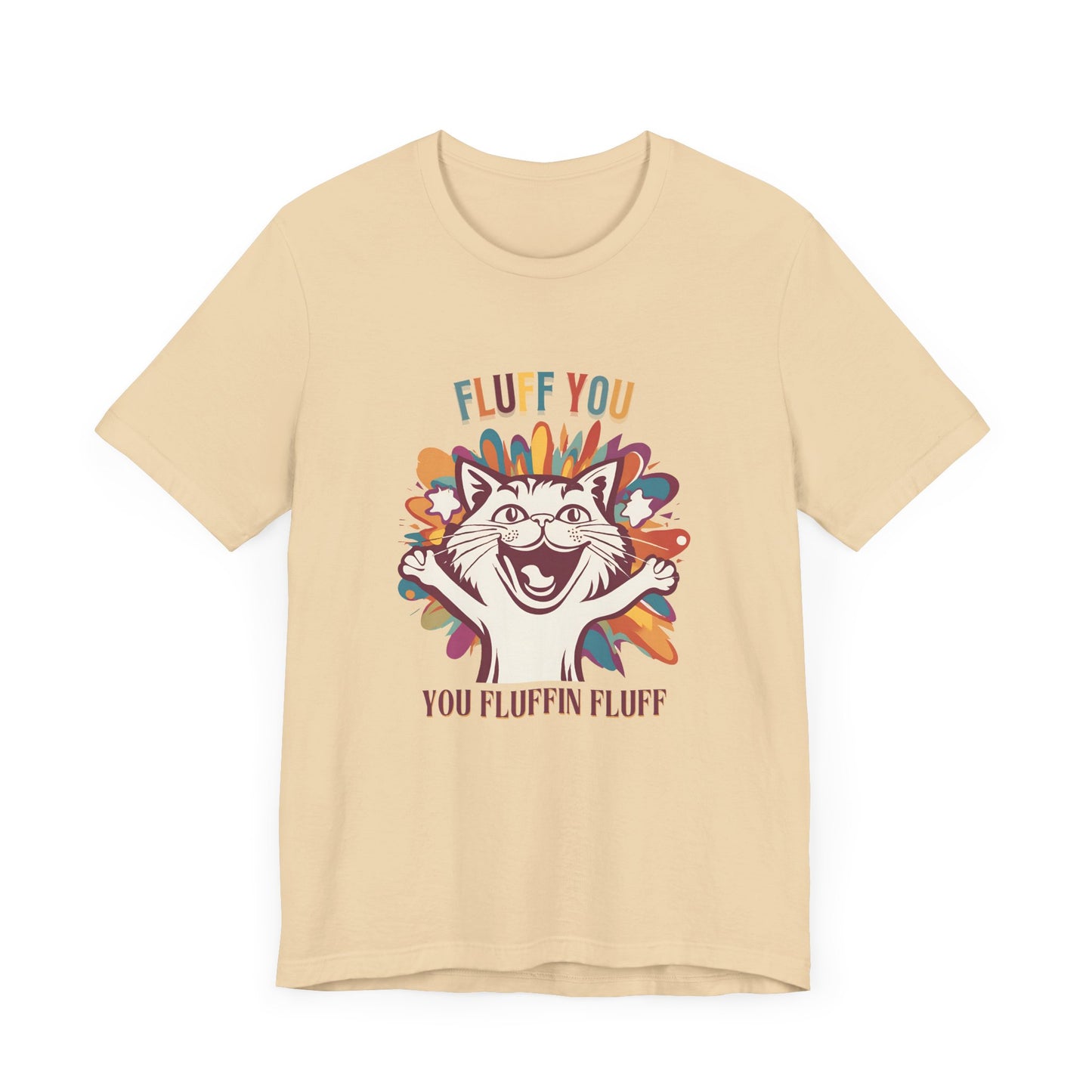 Fluff You Unisex Jersey Tee - Fun Cat Graphic Tee for Cat Lovers