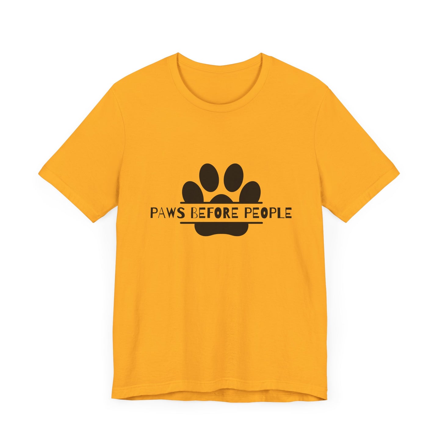 Funny Dog Lover T-Shirt - "Paws Before People" Unisex Tee