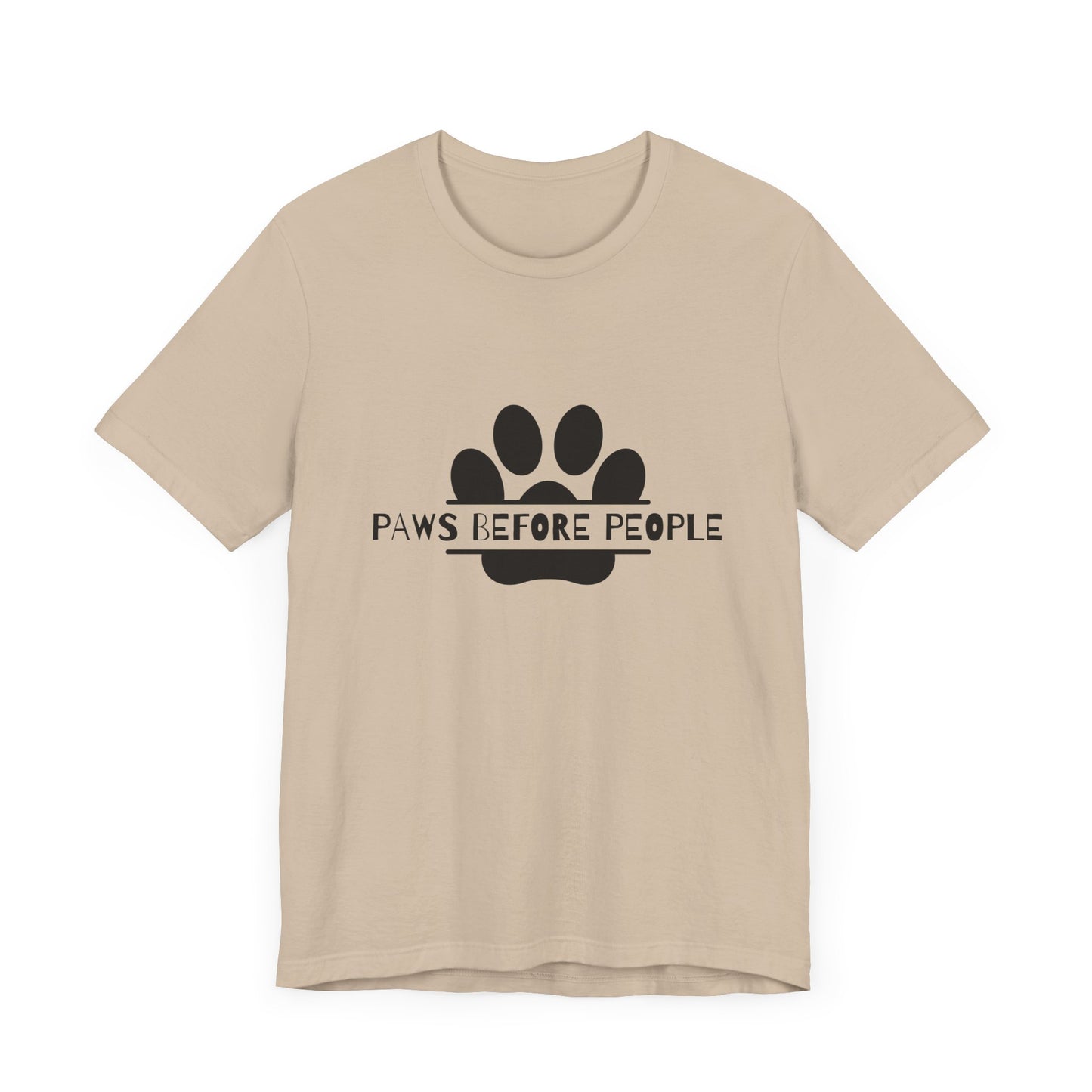 Funny Dog Lover T-Shirt - "Paws Before People" Unisex Tee