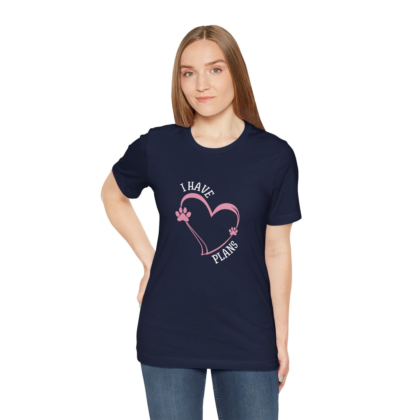 I Have Plans Unisex Jersey Tee - Perfect for Pet Lovers