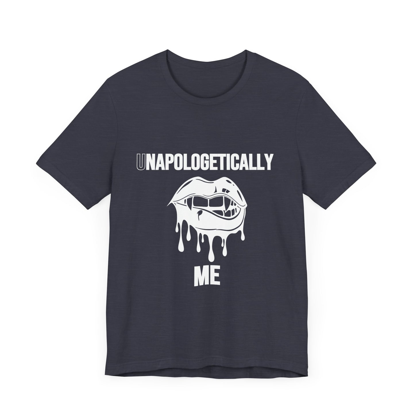 Unisex Jersey Tee - 'Unapologetically Me' Graphic T-Shirt