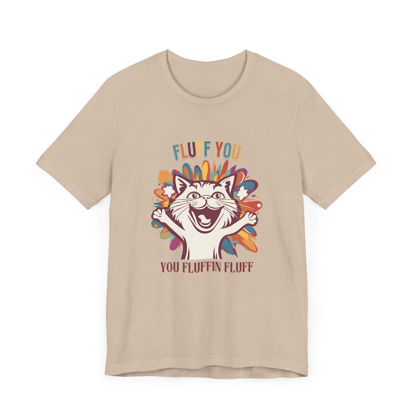 Fluff You Unisex Jersey Tee - Fun Cat Graphic Tee for Cat Lovers