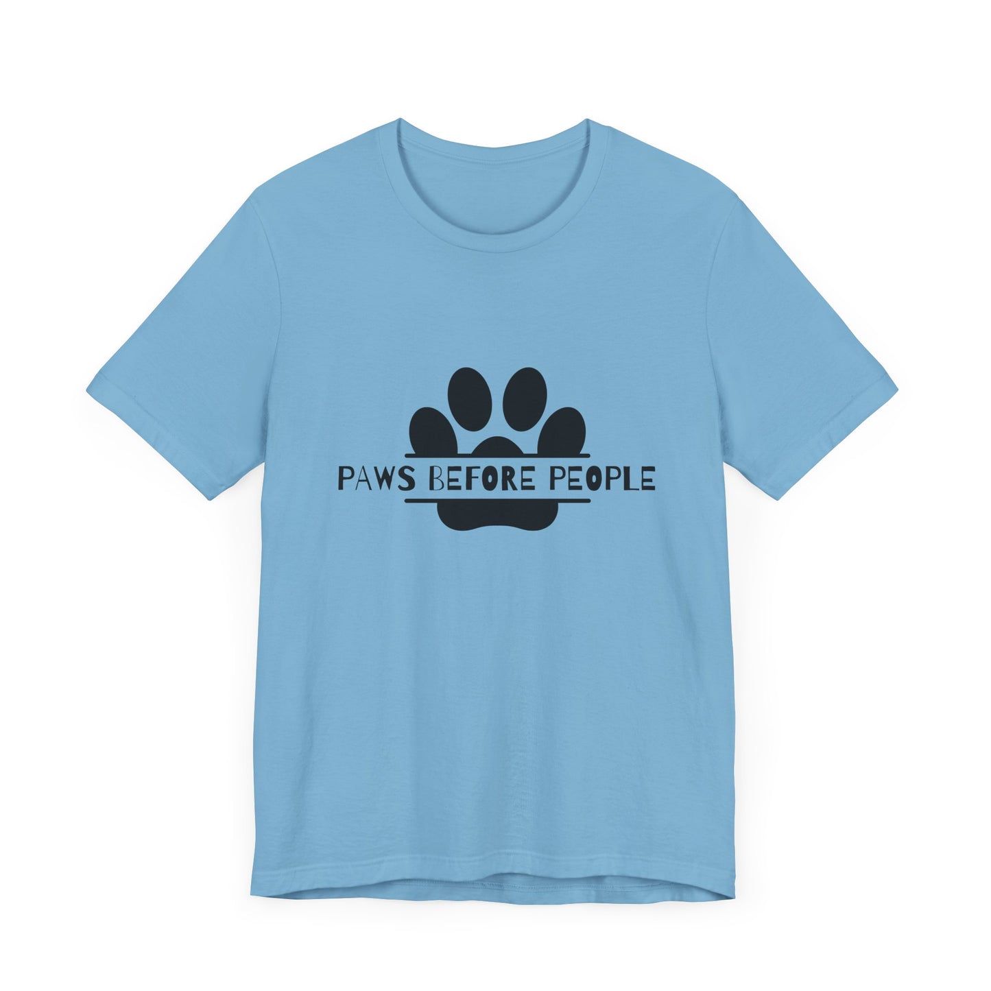 Funny Dog Lover T-Shirt - "Paws Before People" Unisex Tee