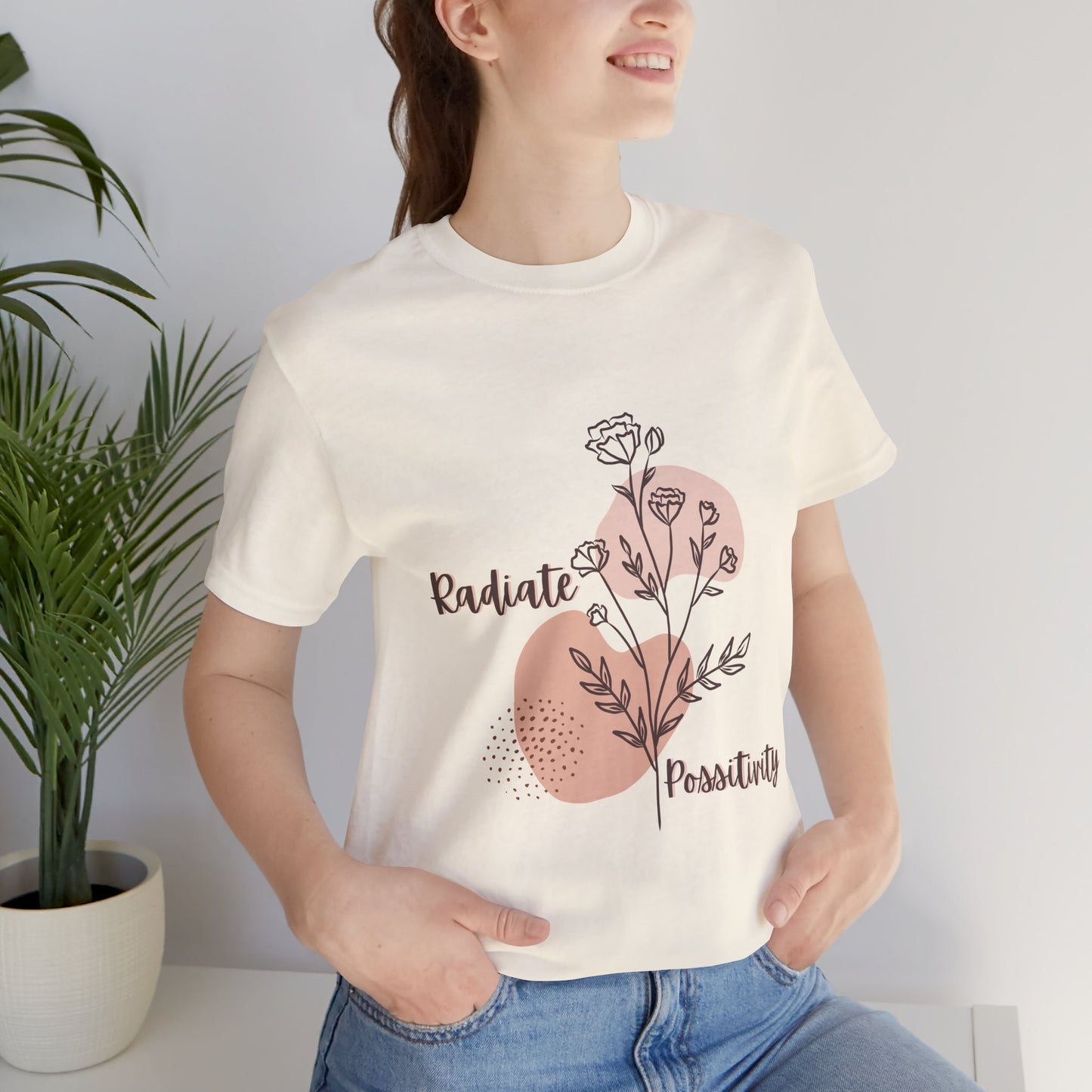 Radiate Positivity Unisex Jersey Tee - Inspirational Floral Shirt