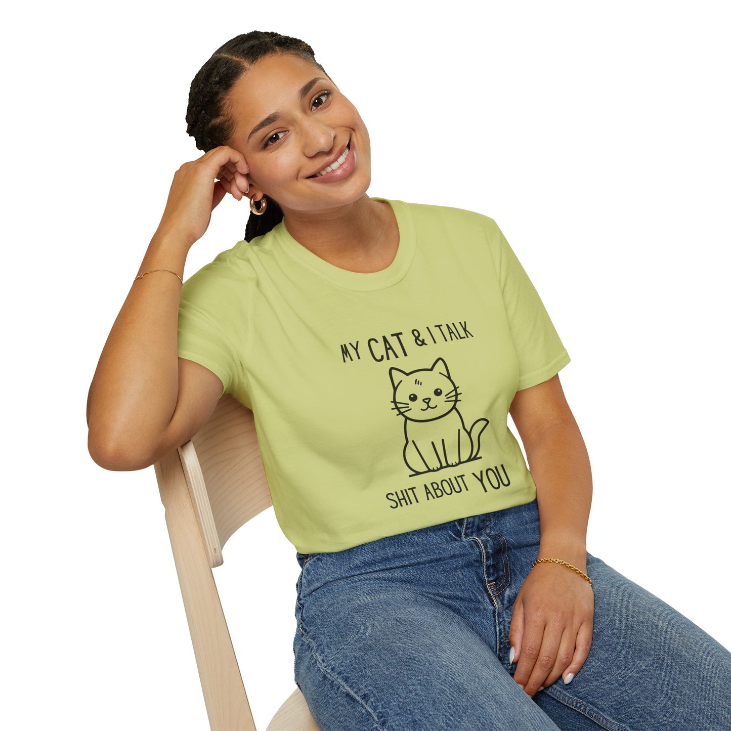 My Cat & I Talk Shit About You Unisex T-Shirt - Funny Cat Lover Tee