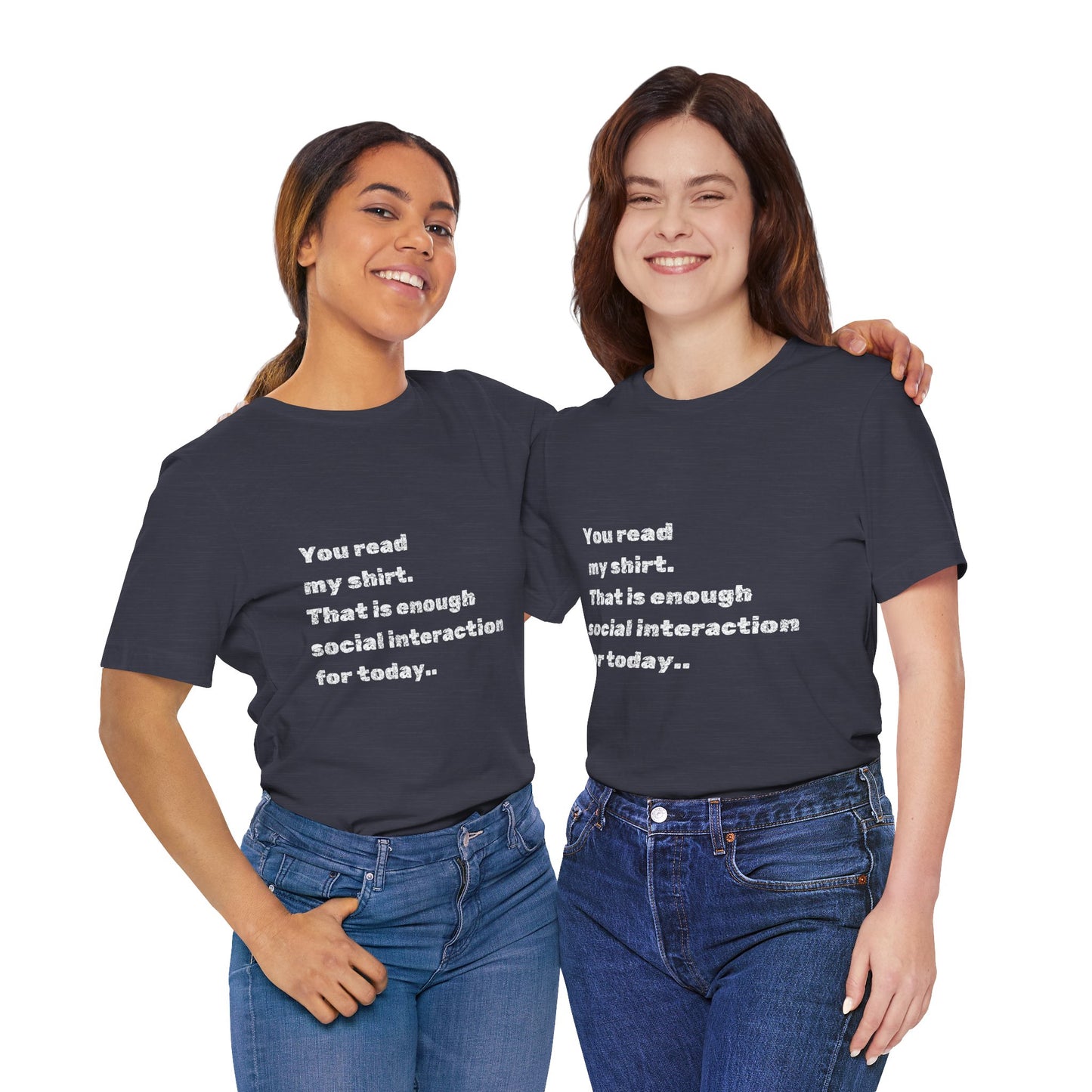 Social Interaction Quote Unisex Jersey Tee