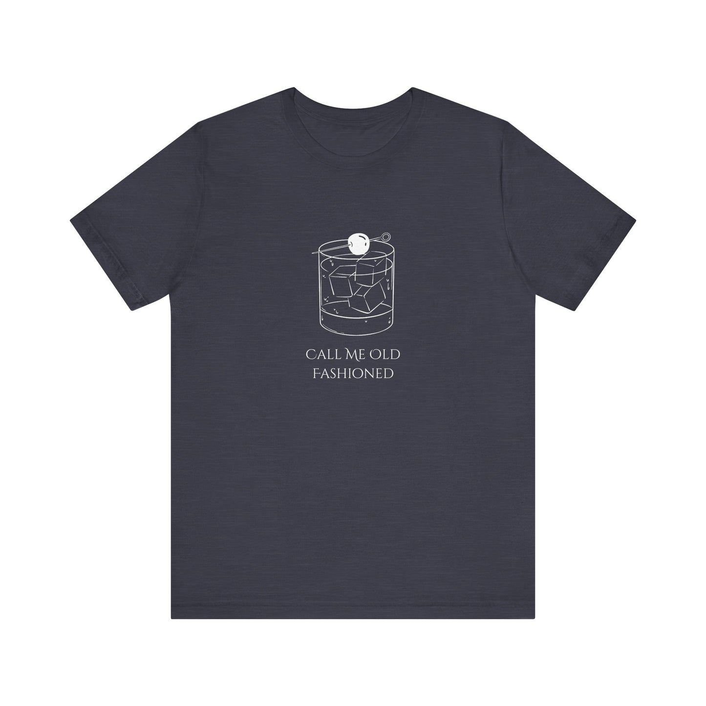 Call Me Old Fashioned - Unisex Jersey Short Sleeve Tee - Casual Comfort for Every Occasion