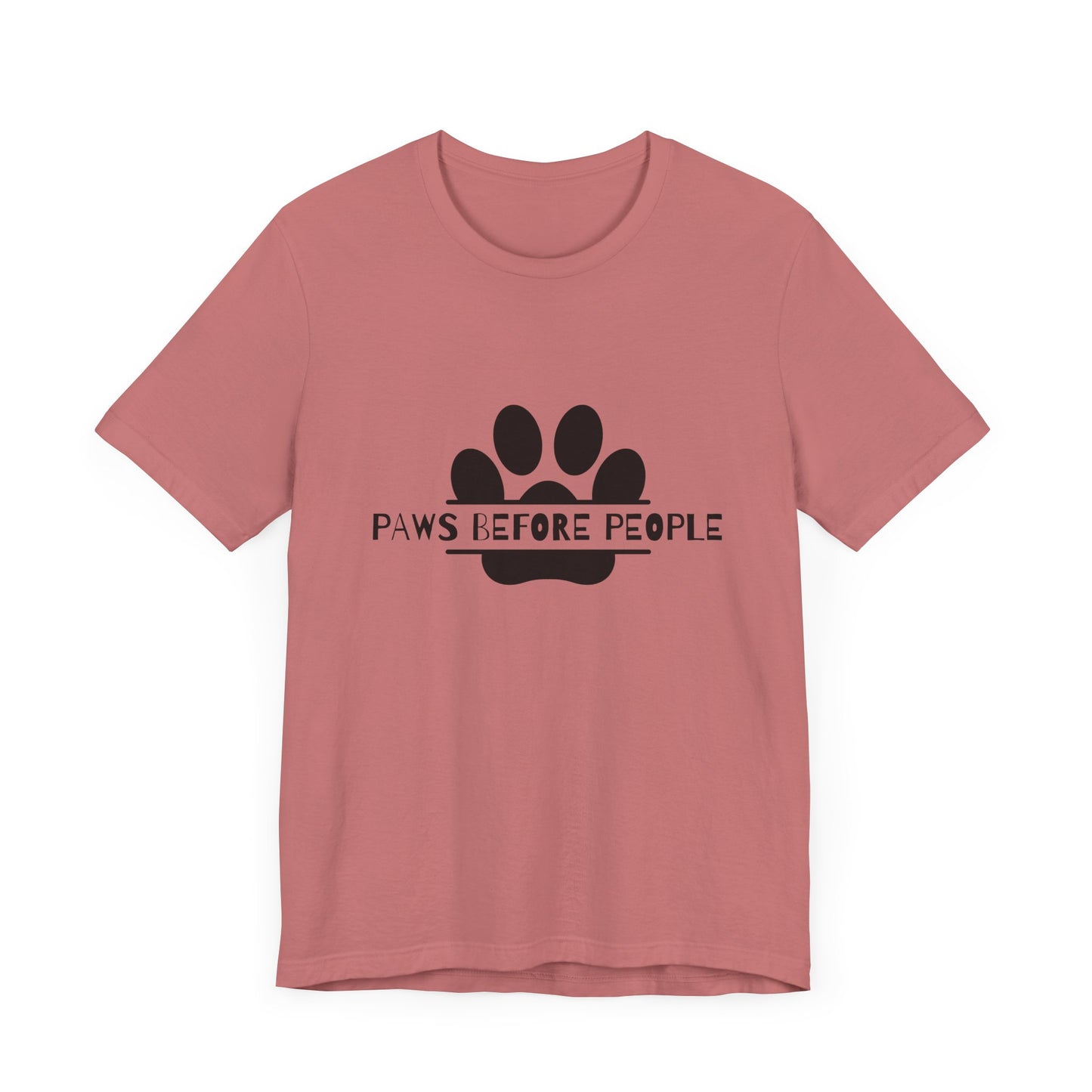 Funny Dog Lover T-Shirt - "Paws Before People" Unisex Tee