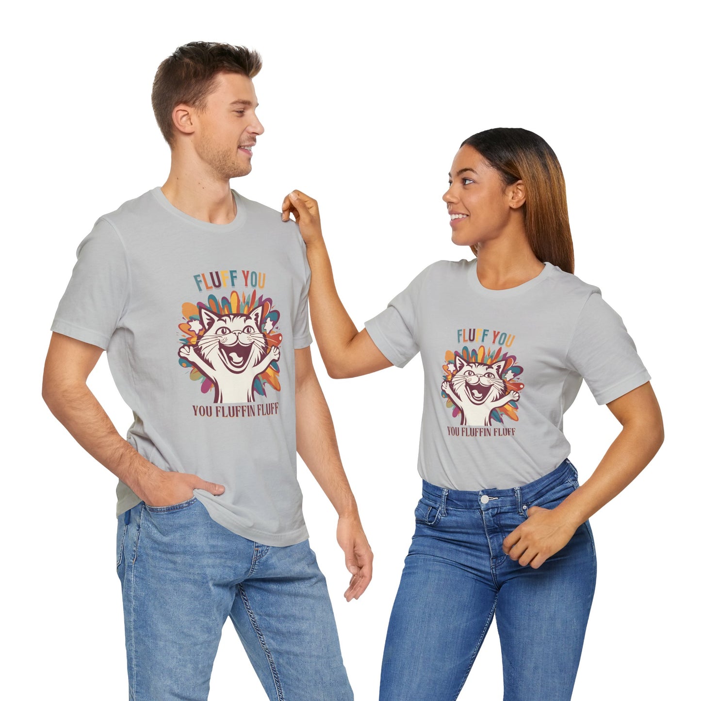 Fluff You Unisex Jersey Tee - Fun Cat Graphic Tee for Cat Lovers