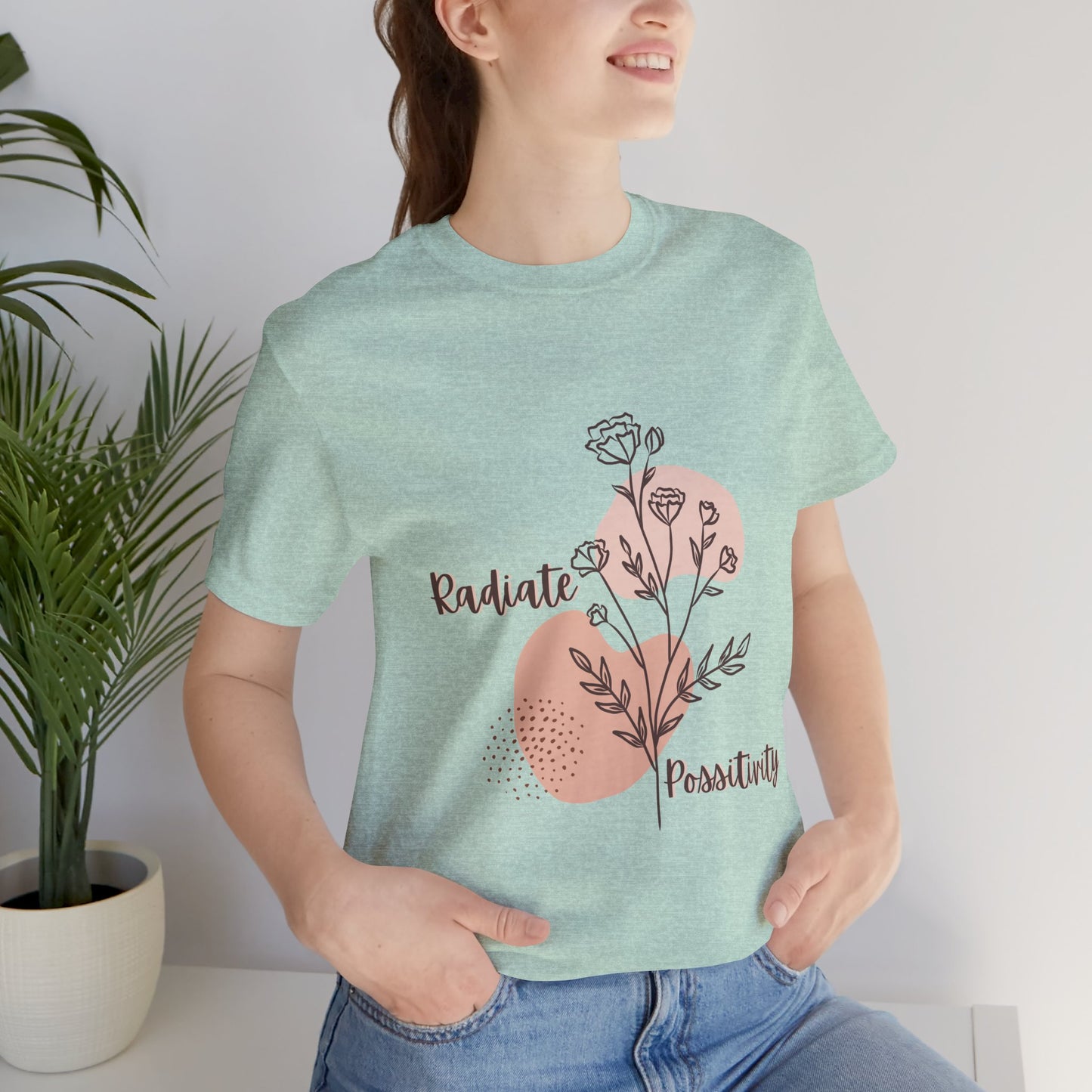 Radiate Positivity Unisex Jersey Tee - Inspirational Floral Shirt