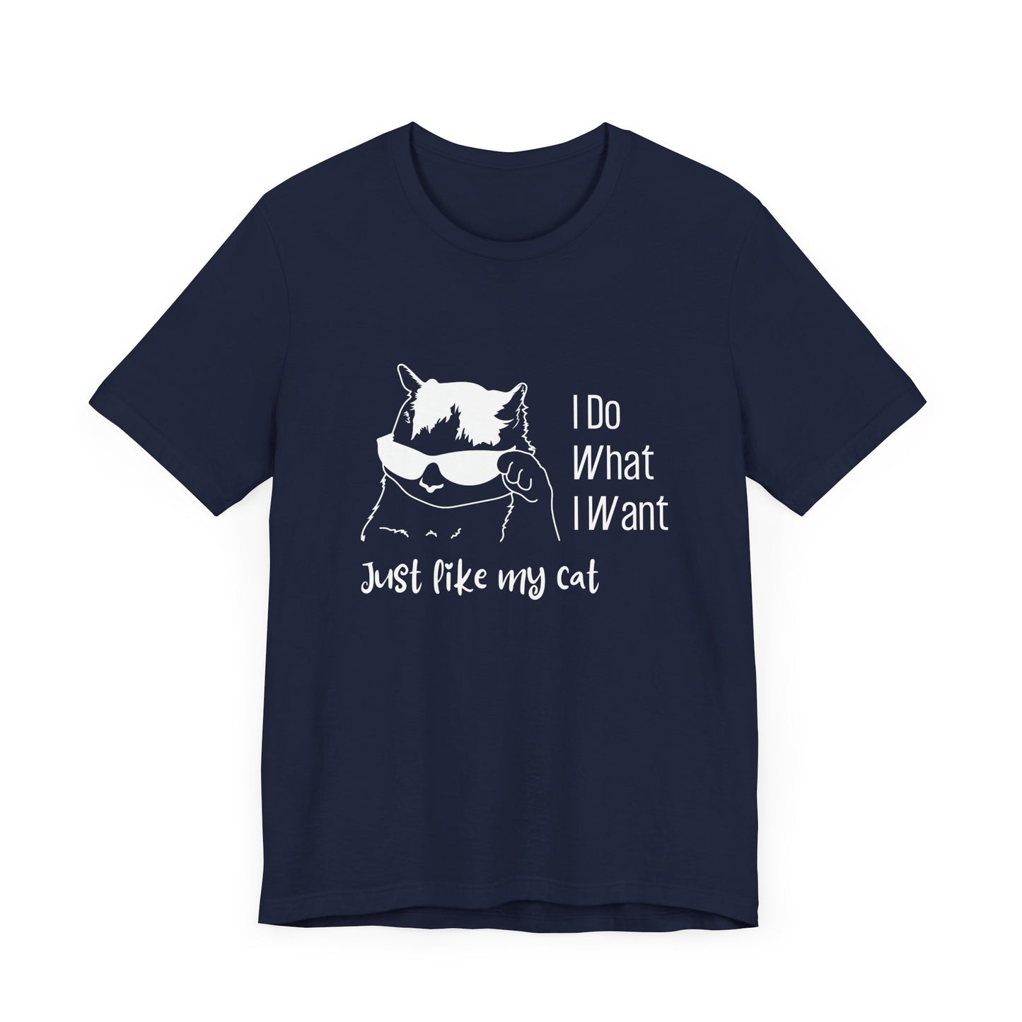 I Do What I Want Cat Tee - Unisex Jersey T-Shirt for Cat Lovers