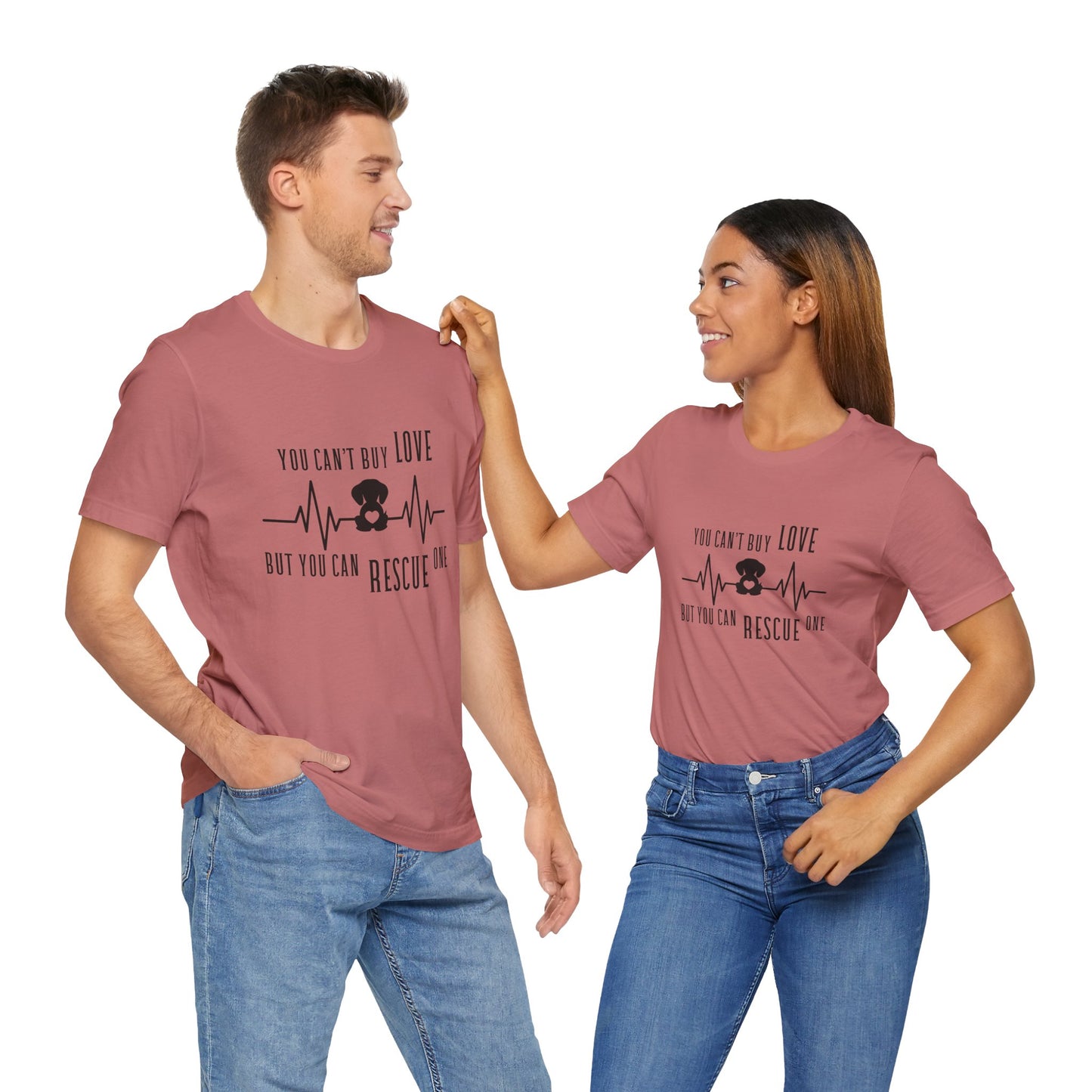 You Can't Buy Love Rescue One T-Shirt - Unisex Jersey Short Sleeve Tee for Pet Lovers