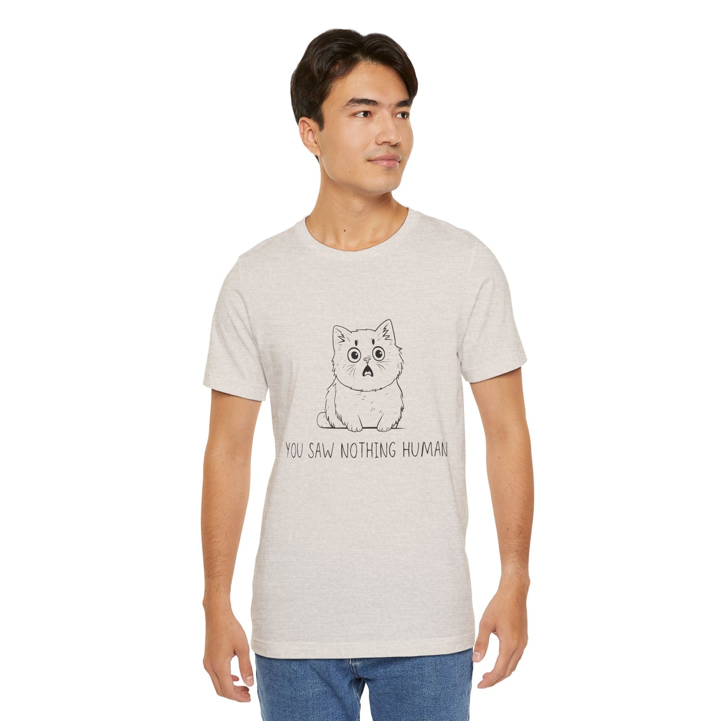 Funny Cat Graphic Tee - 'You Saw Nothing Human' Unisex T-Shirt