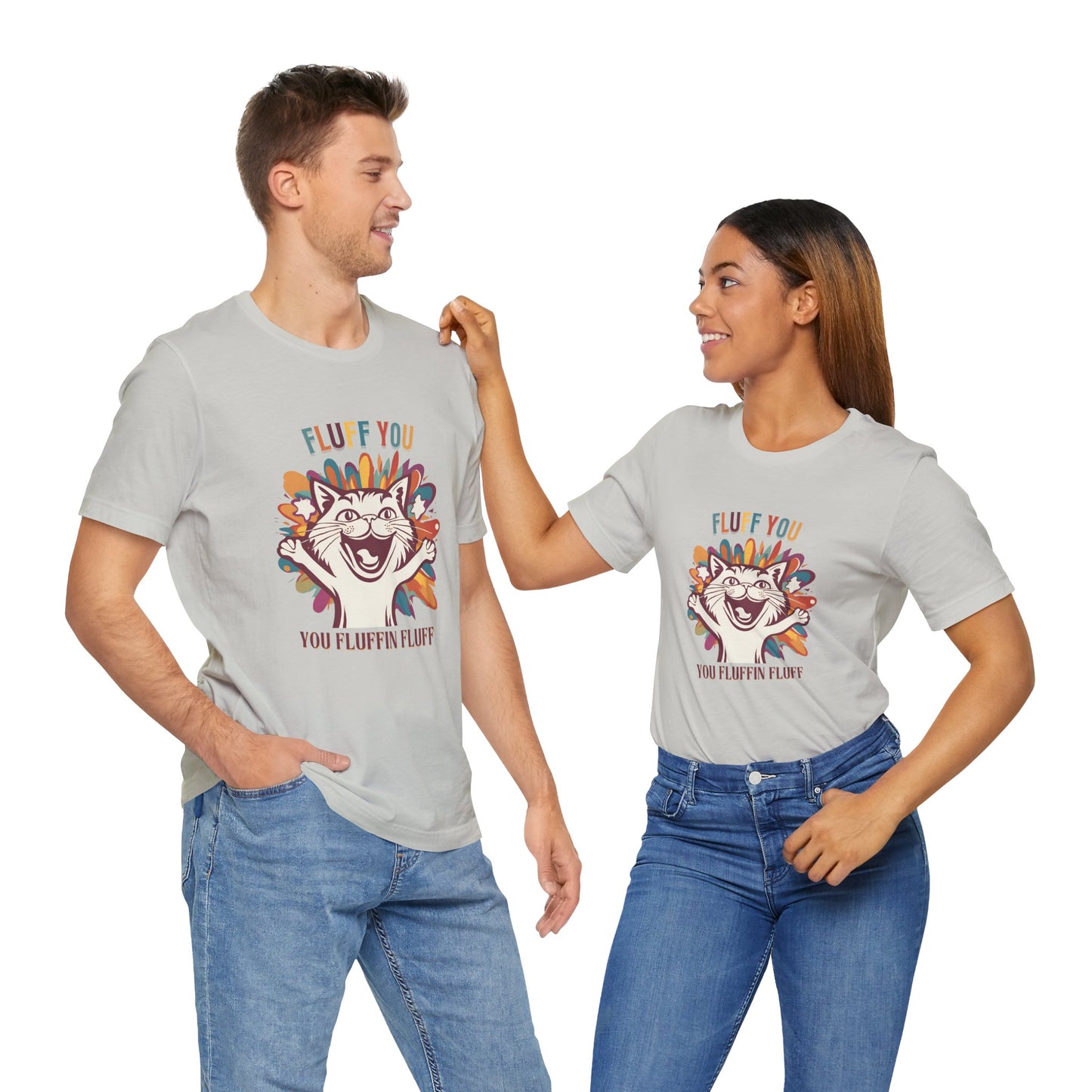 Fluff You Unisex Jersey Tee - Fun Cat Graphic Tee for Cat Lovers