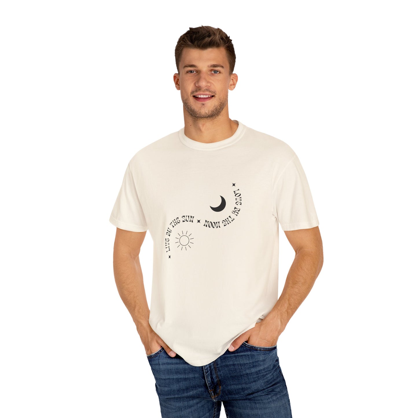 Unisex Garment-Dyed T-Shirt - "Live By The Sun, Love By The Moon"