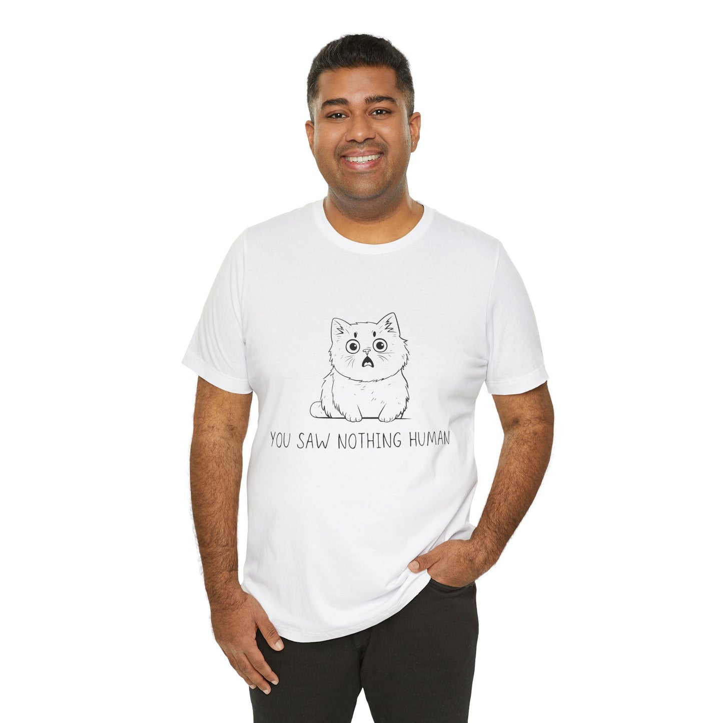 Funny Cat Graphic Tee - 'You Saw Nothing Human' Unisex T-Shirt