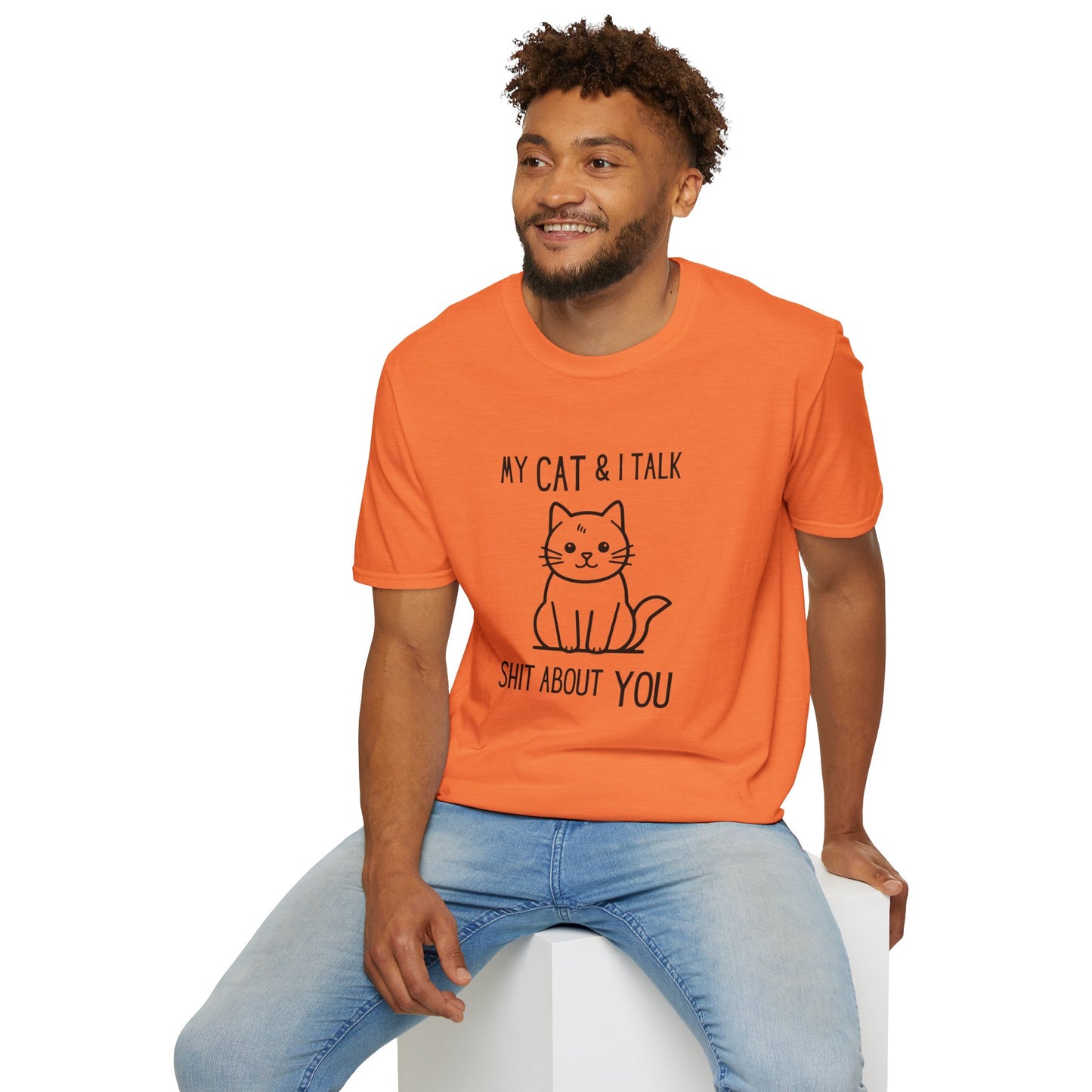 My Cat & I Talk Shit About You Unisex T-Shirt - Funny Cat Lover Tee