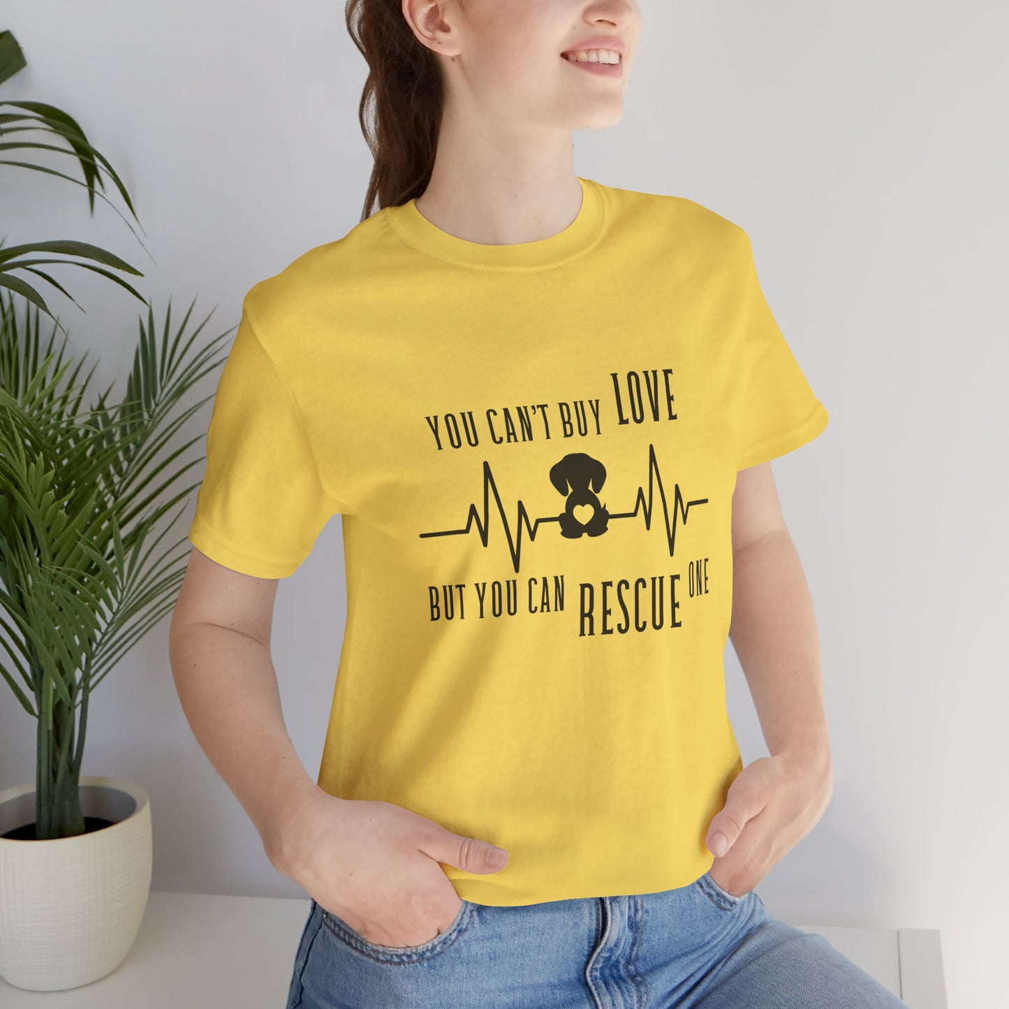 You Can't Buy Love Rescue One T-Shirt - Unisex Jersey Short Sleeve Tee for Pet Lovers