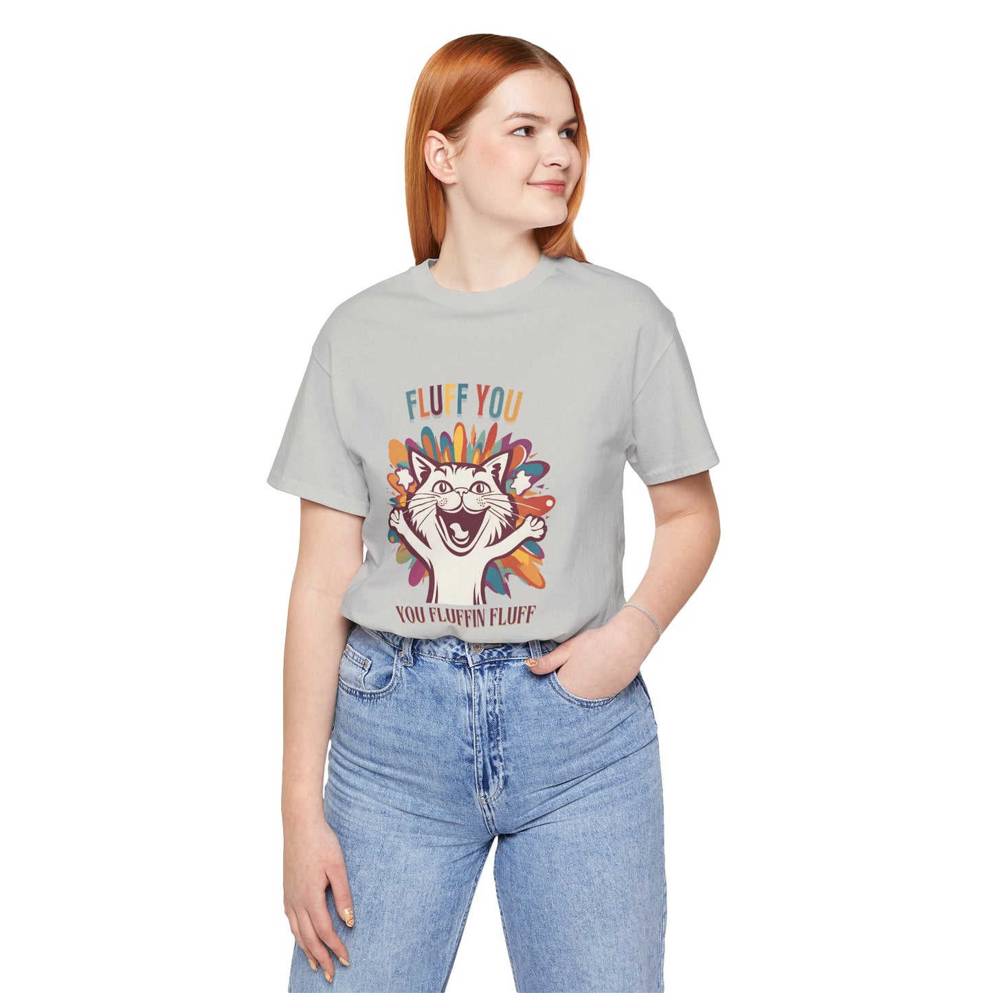 Fluff You Unisex Jersey Tee - Fun Cat Graphic Tee for Cat Lovers