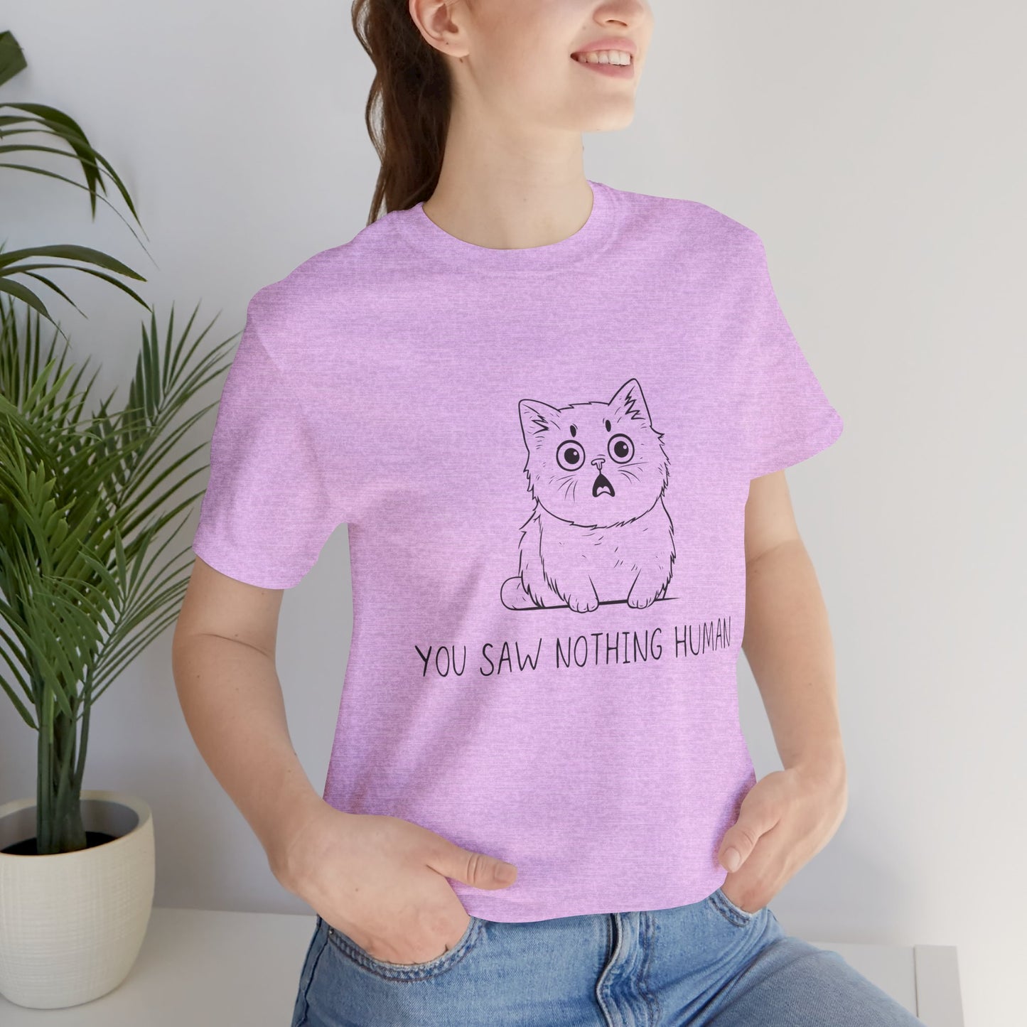 Funny Cat Graphic Tee - 'You Saw Nothing Human' Unisex T-Shirt