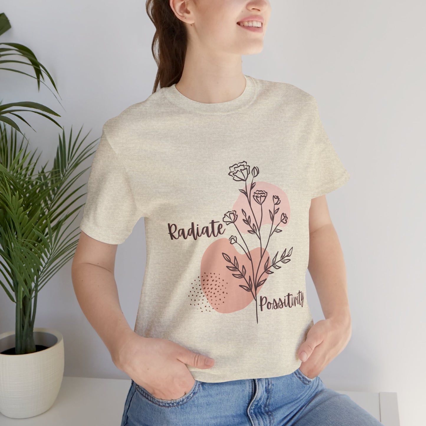 Radiate Positivity Unisex Jersey Tee - Inspirational Floral Shirt