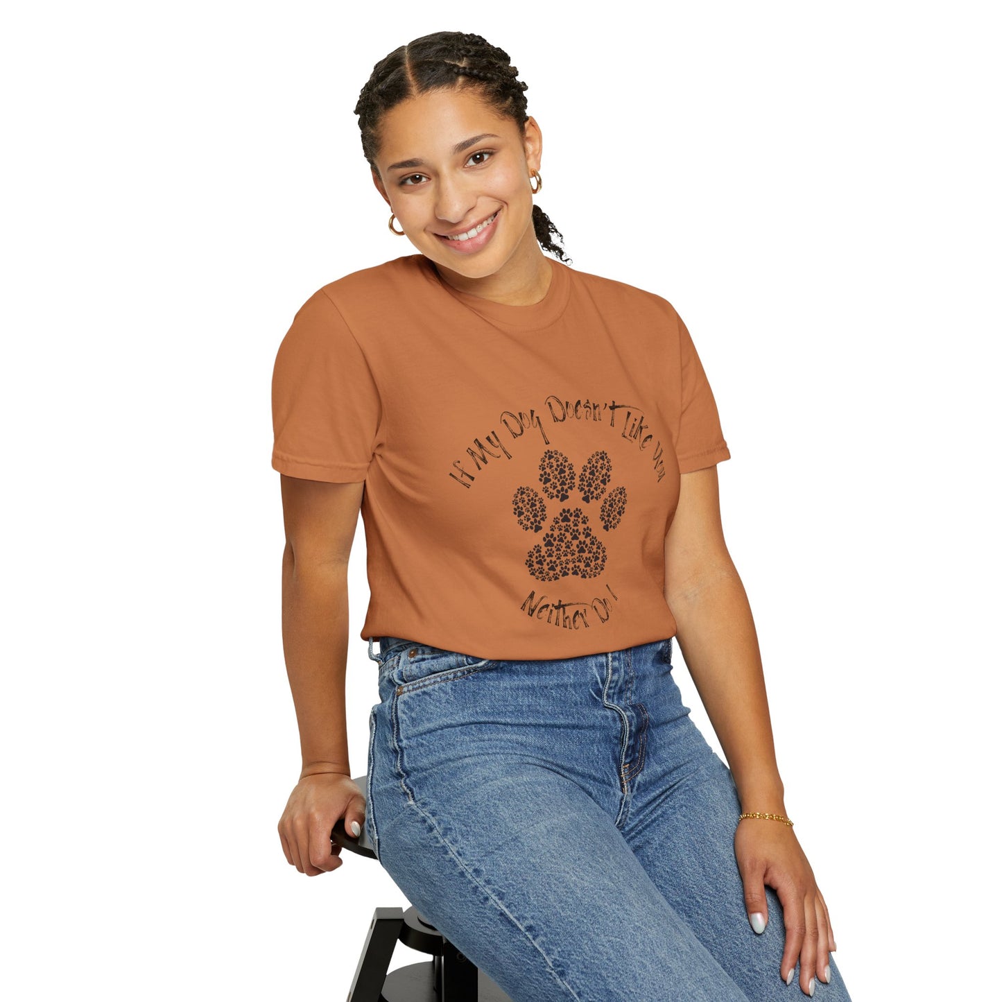 Funny Pet Lover T-Shirt - "If My Dog Doesn't Like You, Neither Do I"