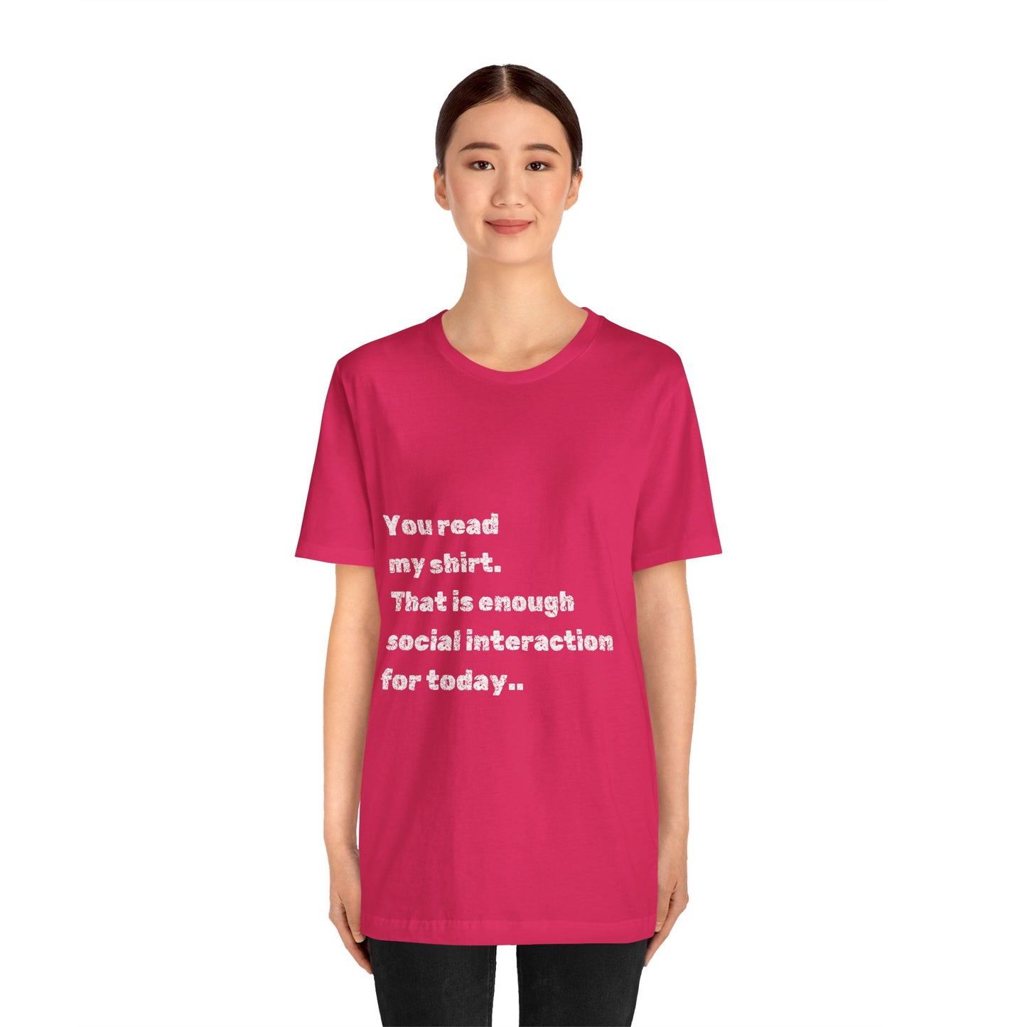 Social Interaction Quote Unisex Jersey Tee