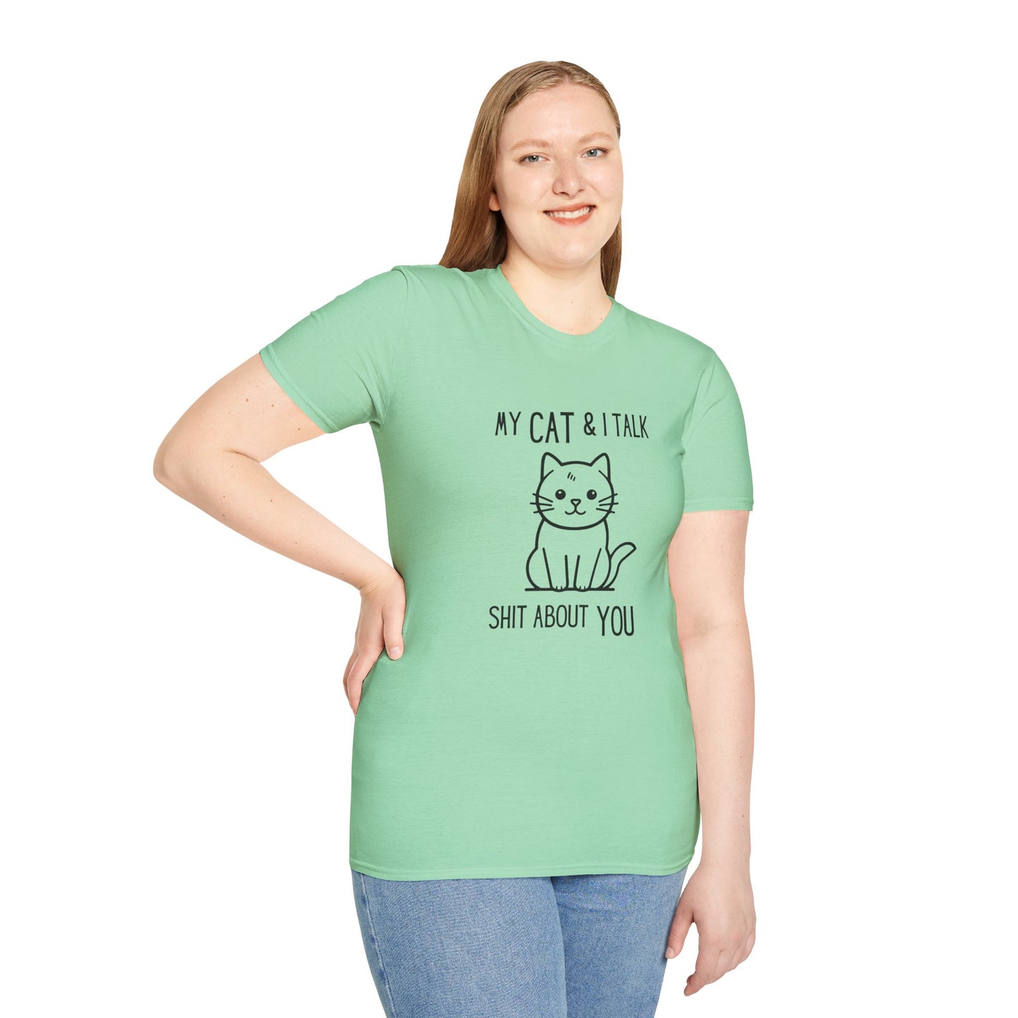 My Cat & I Talk Shit About You Unisex T-Shirt - Funny Cat Lover Tee