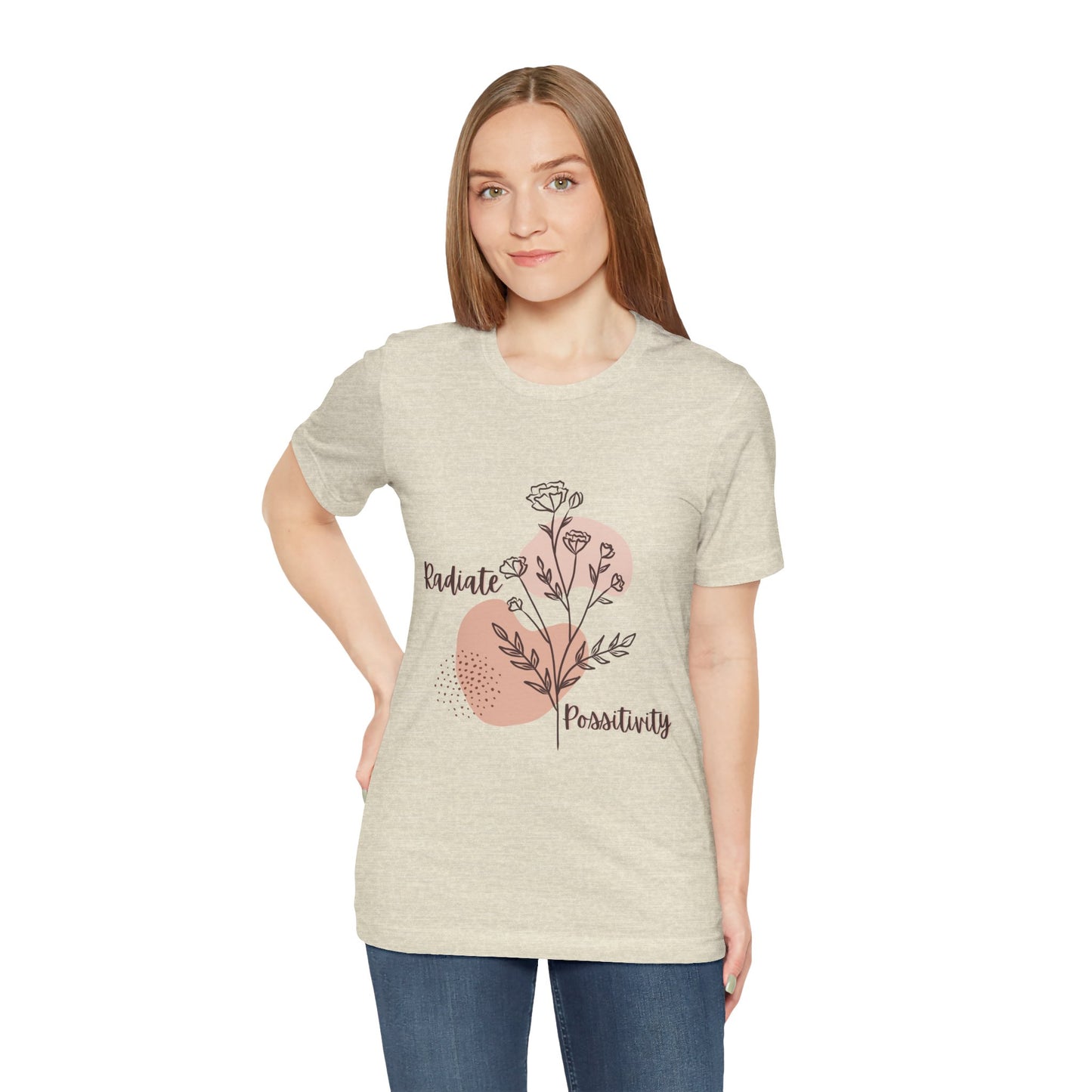 Radiate Positivity Unisex Jersey Tee - Inspirational Floral Shirt