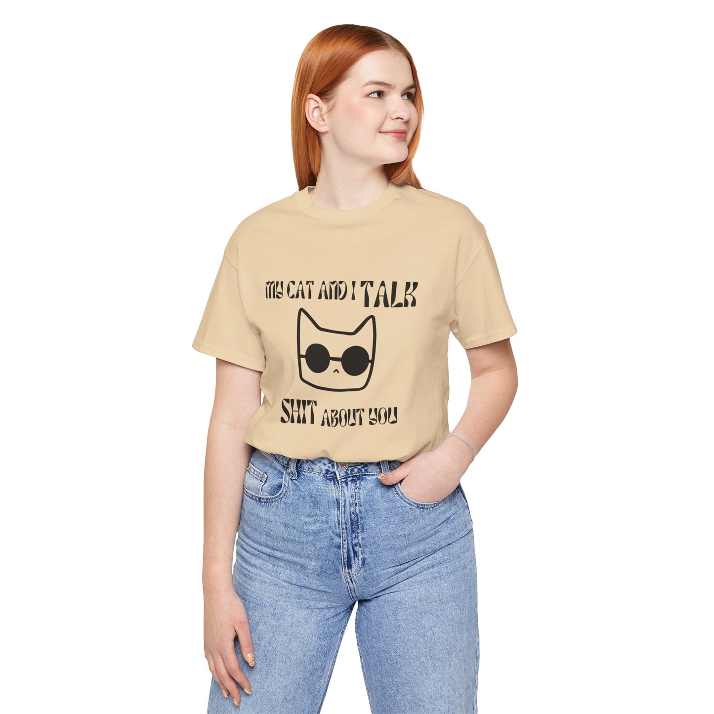 Playful Cat Saying 'My Cat and I Talk Shit About You' Unisex Tee