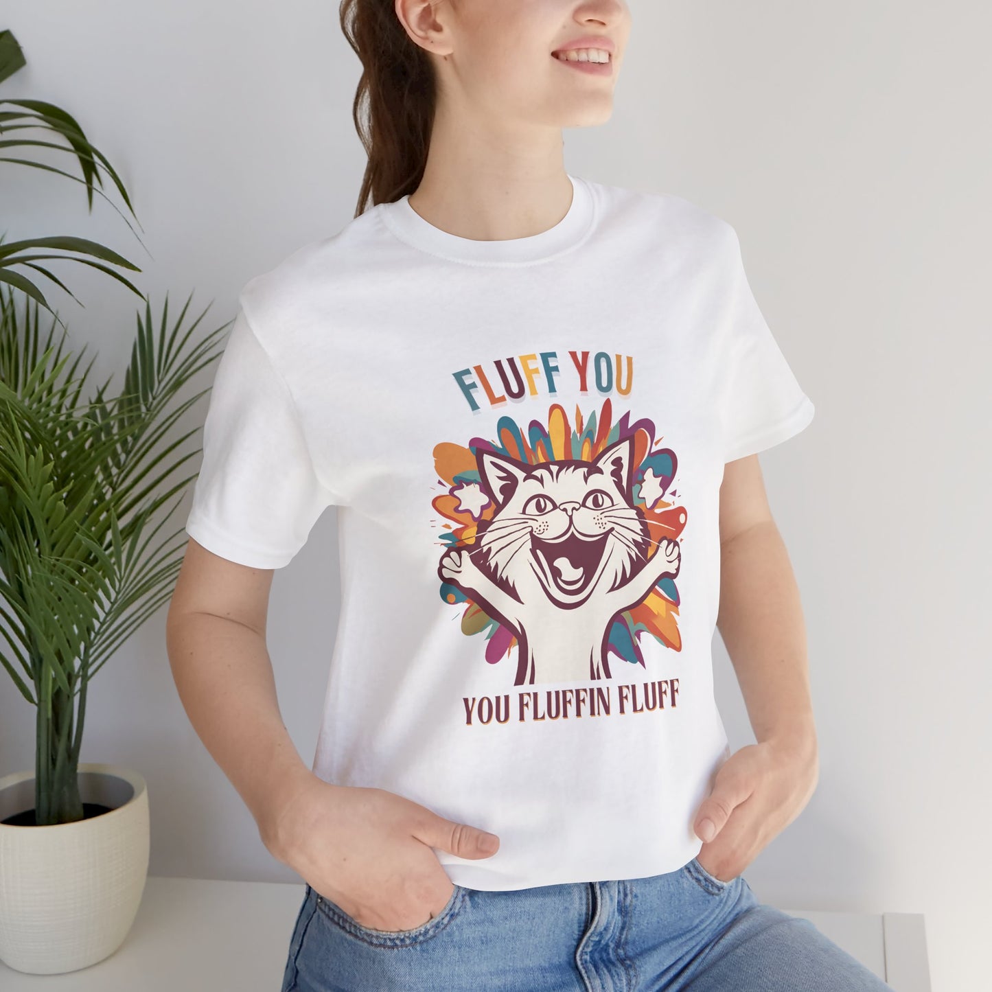 Fluff You Unisex Jersey Tee - Fun Cat Graphic Tee for Cat Lovers