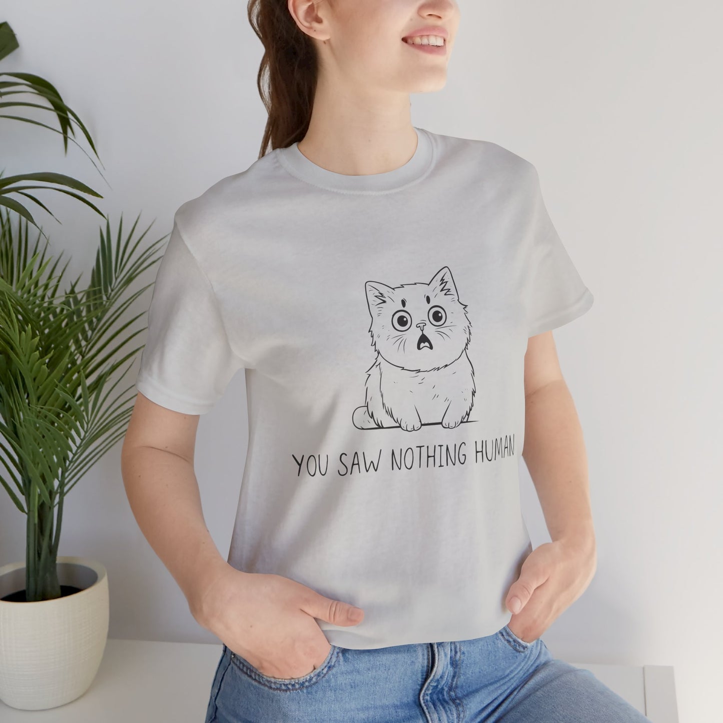 Funny Cat Graphic Tee - 'You Saw Nothing Human' Unisex T-Shirt