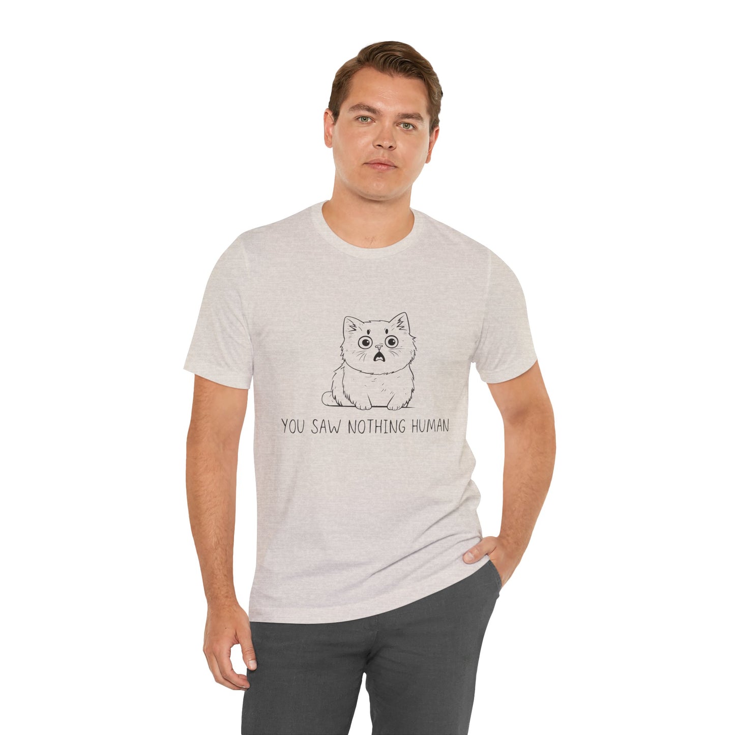 Funny Cat Graphic Tee - 'You Saw Nothing Human' Unisex T-Shirt