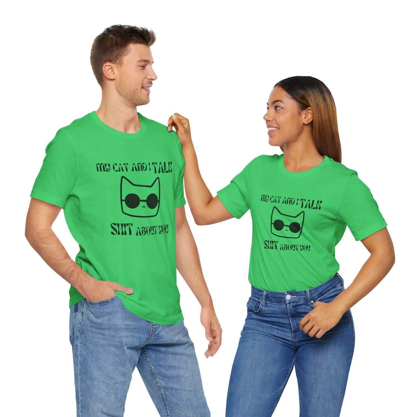 Playful Cat Saying 'My Cat and I Talk Shit About You' Unisex Tee